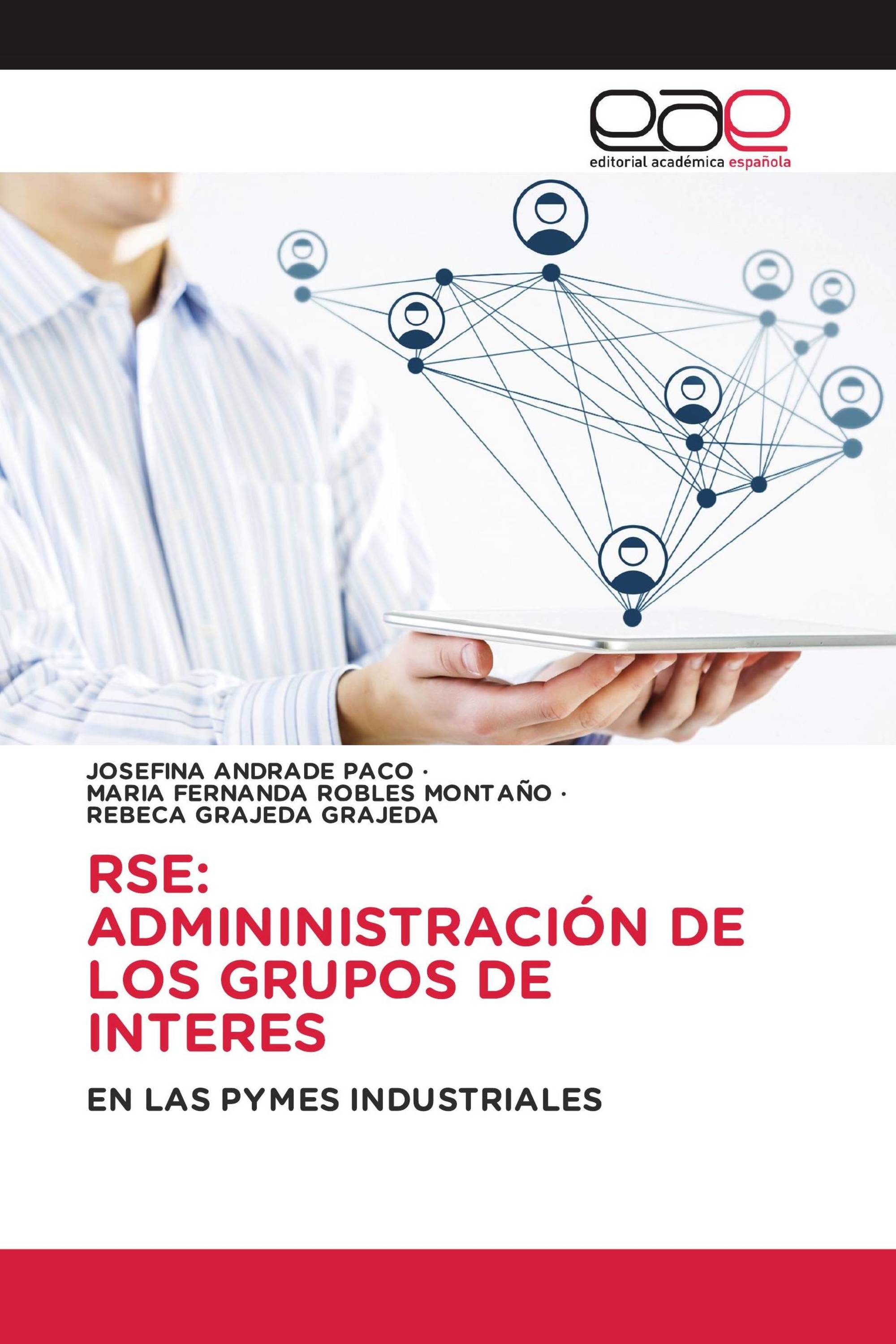 RSE: ADMININISTRACIÓN DE LOS GRUPOS DE INTERES