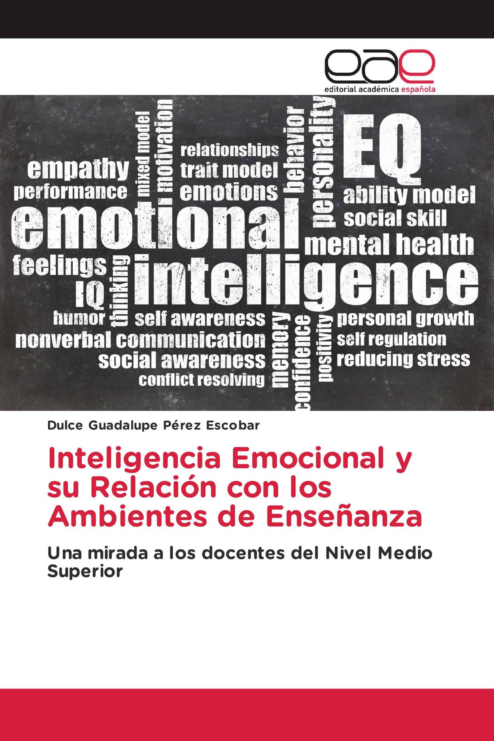 Inteligencia Emocional y su Relación con los Ambientes de Enseñanza