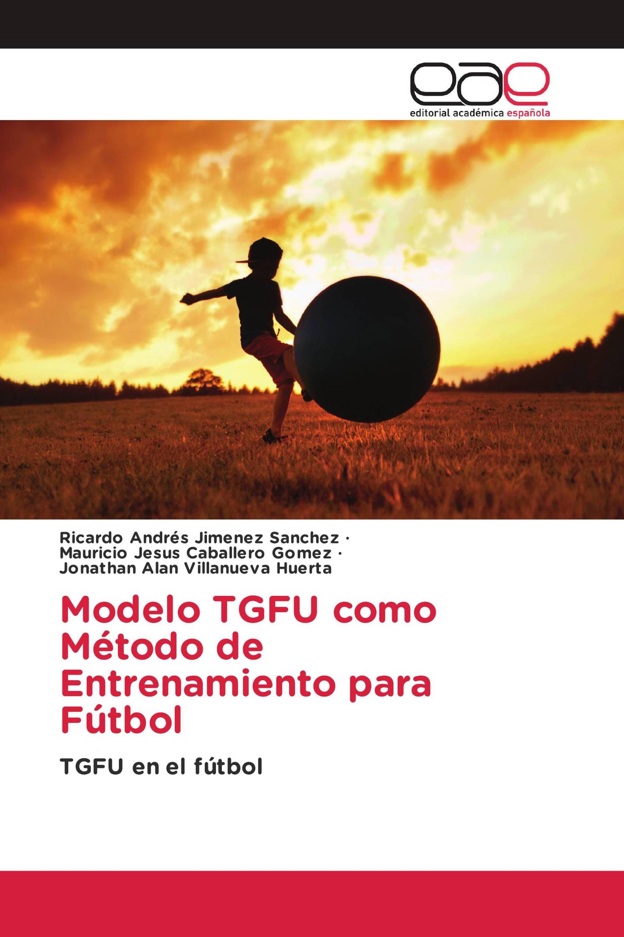 Modelo TGFU como Método de Entrenamiento para Fútbol