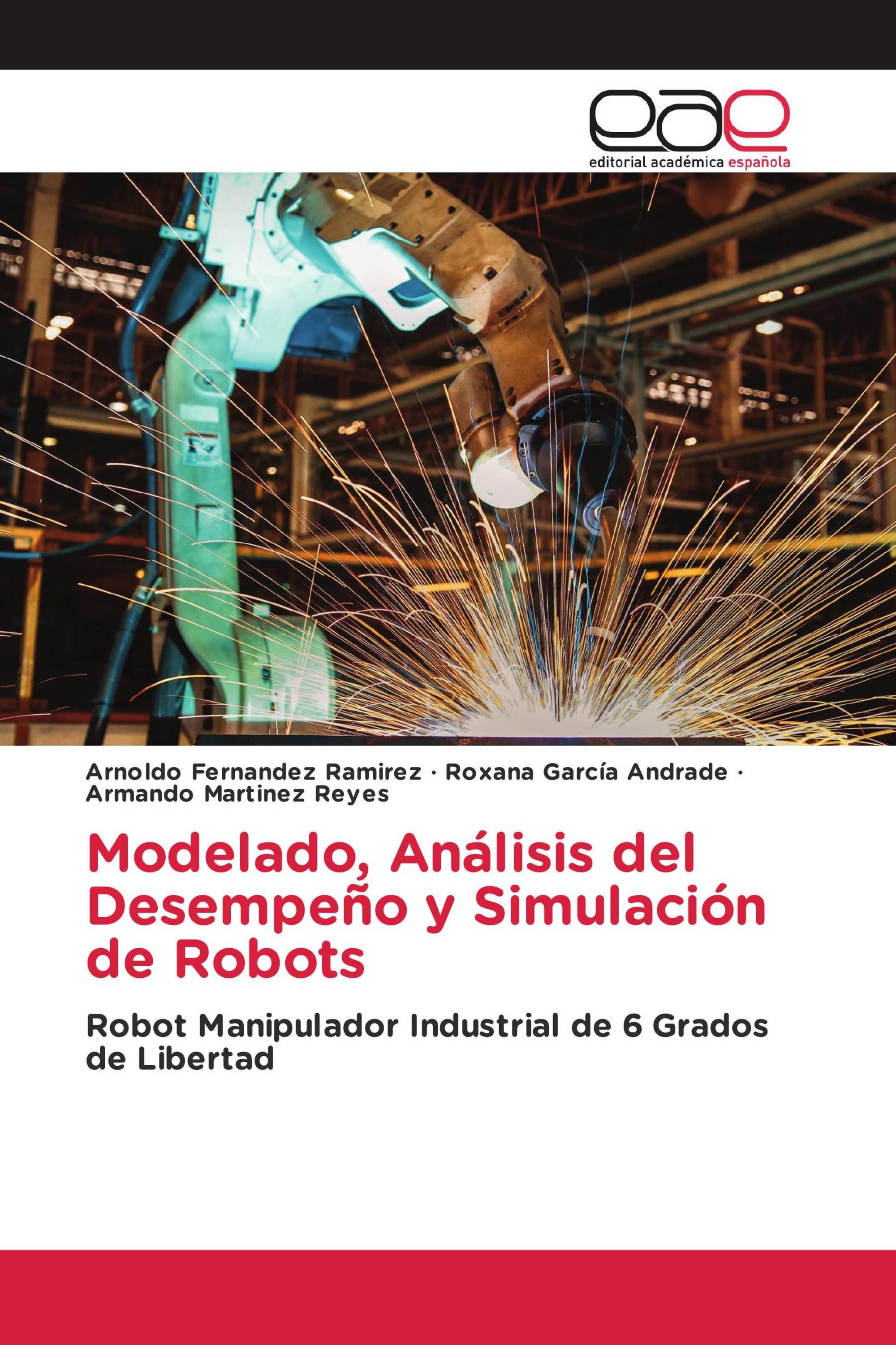 Modelado, Análisis del Desempeño y Simulación de Robots