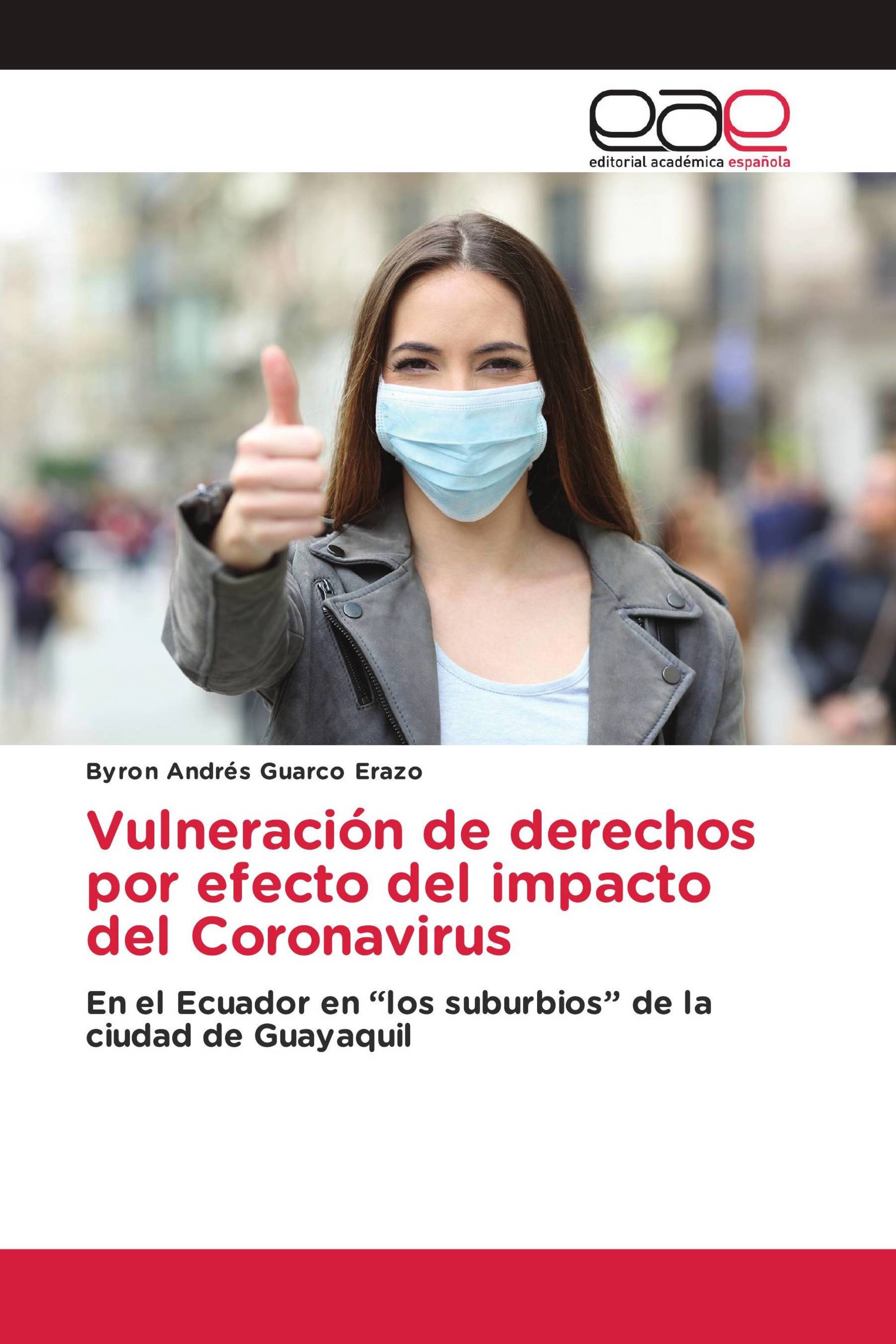 Vulneración de derechos por efecto del impacto del Coronavirus