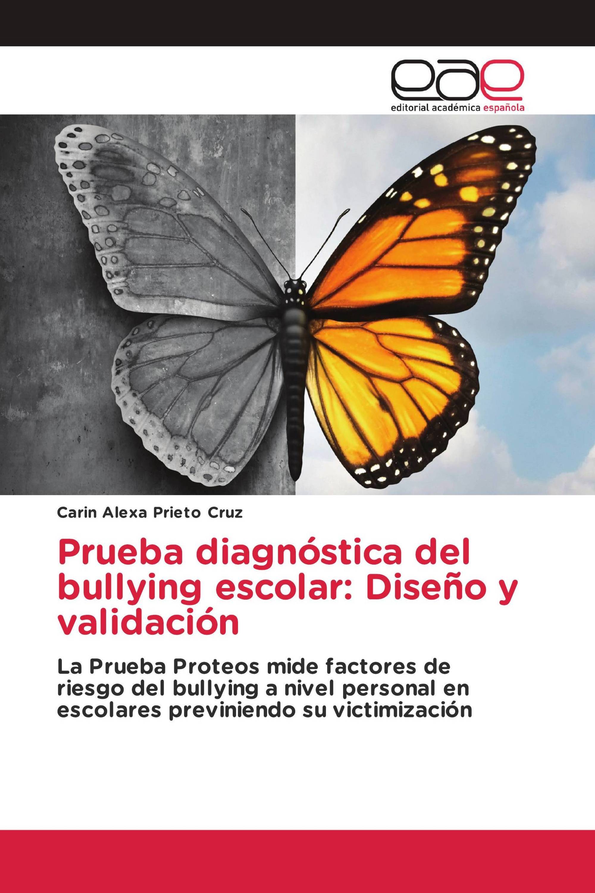 Prueba diagnóstica del bullying escolar: Diseño y validación