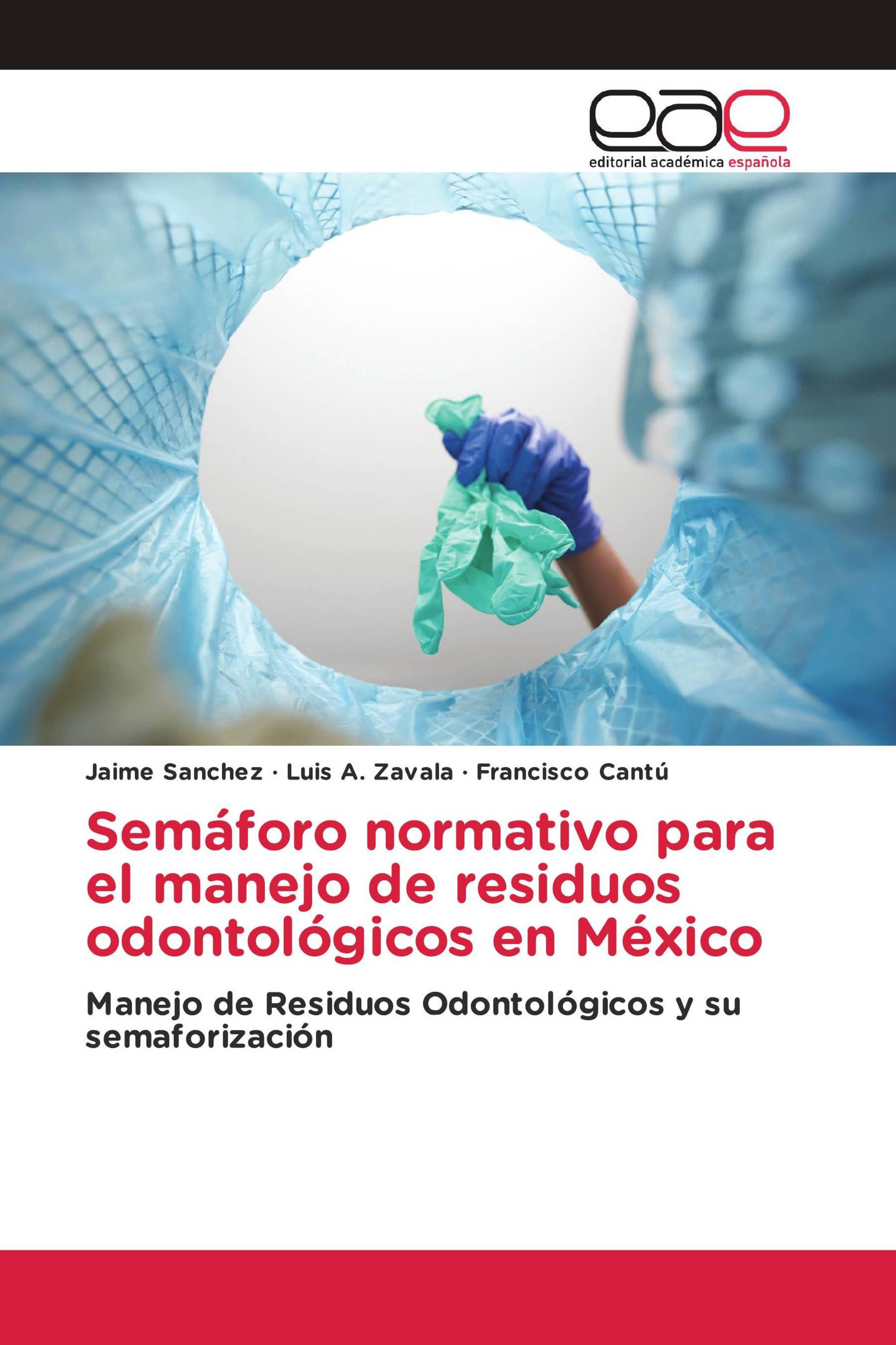 Semáforo normativo para el manejo de residuos odontológicos en México