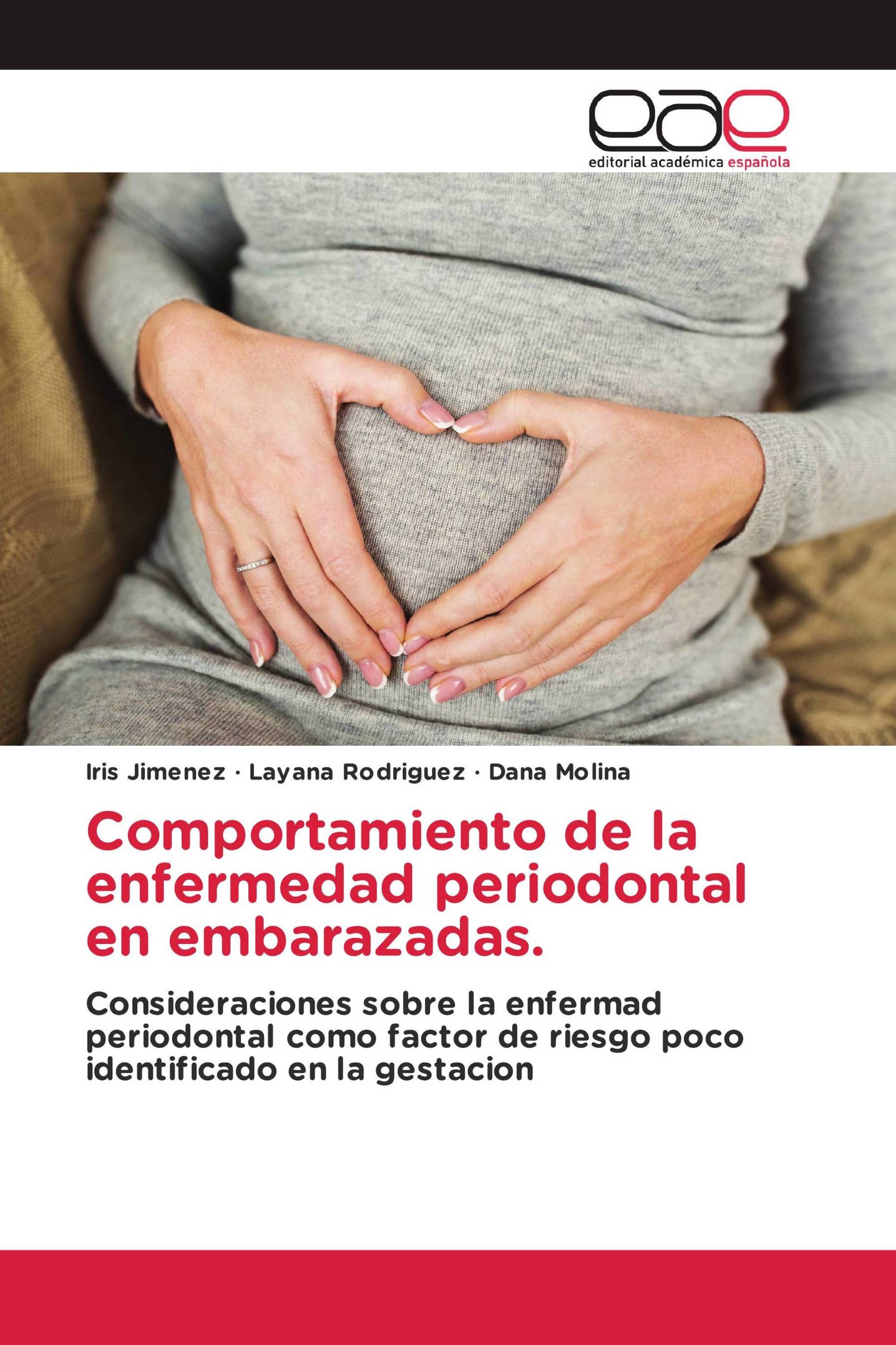 Comportamiento de la enfermedad periodontal en embarazadas.