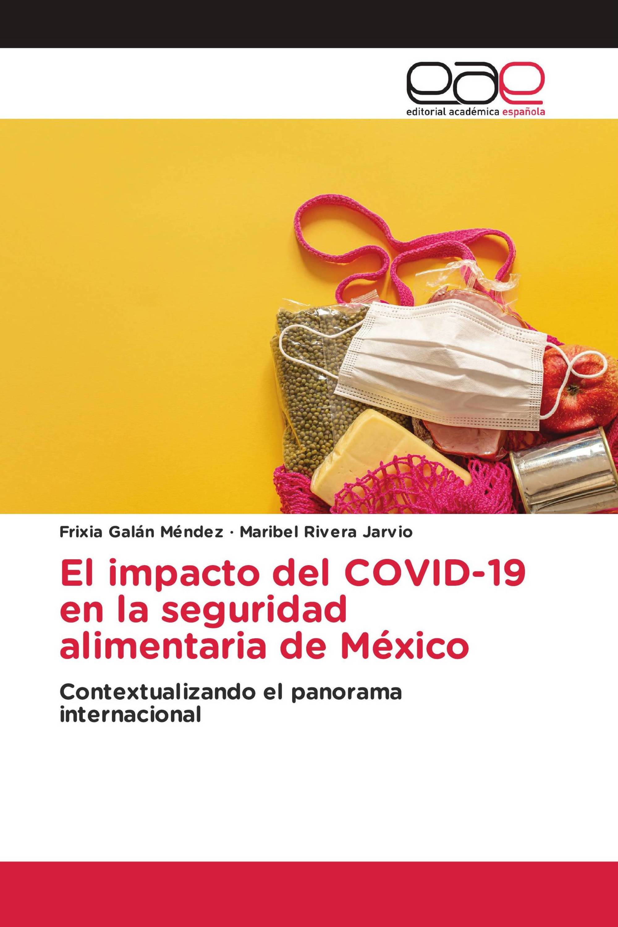 El impacto del COVID-19 en la seguridad alimentaria de México