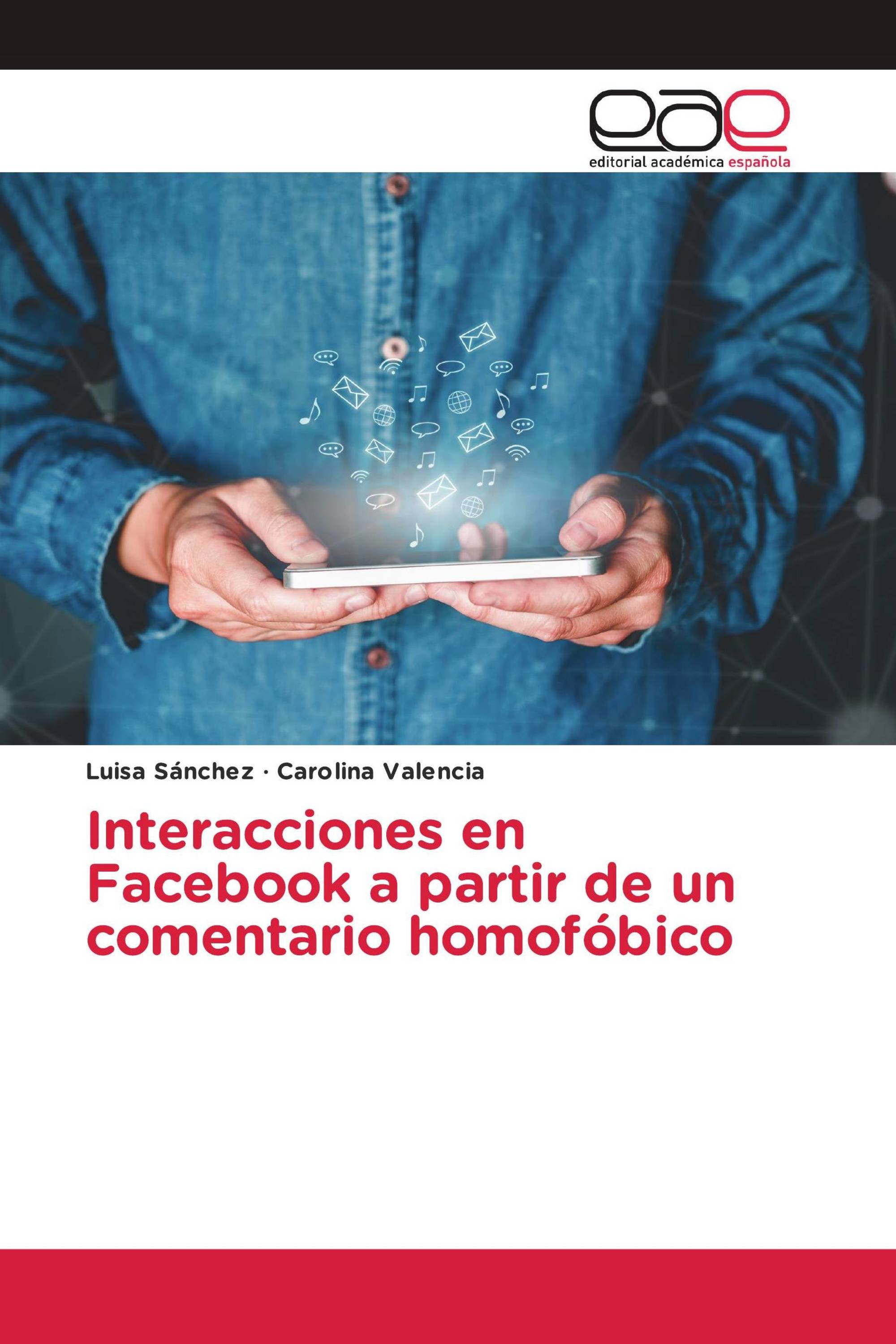 Interacciones en Facebook a partir de un comentario homofóbico