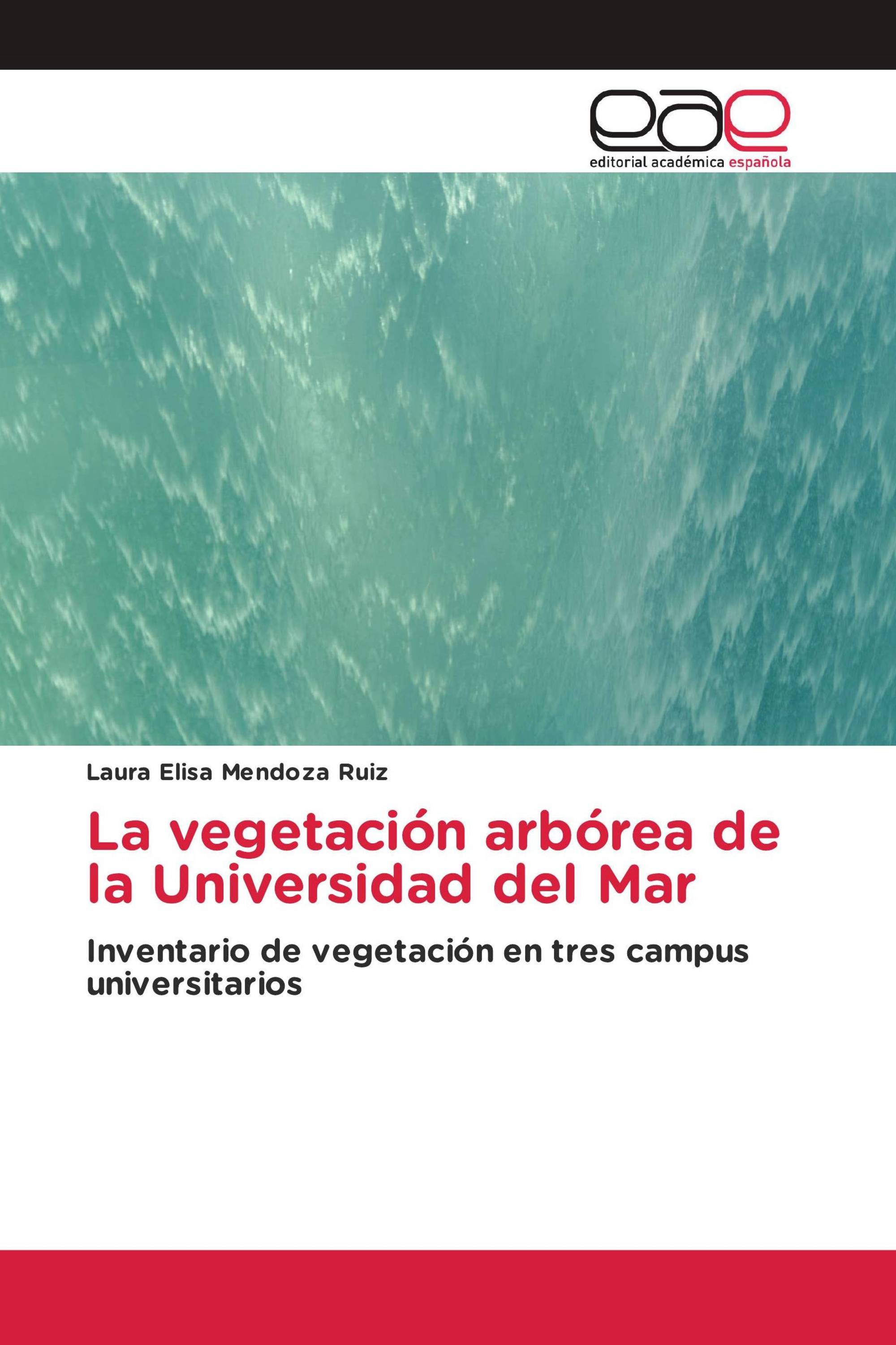 La vegetación arbórea de la Universidad del Mar