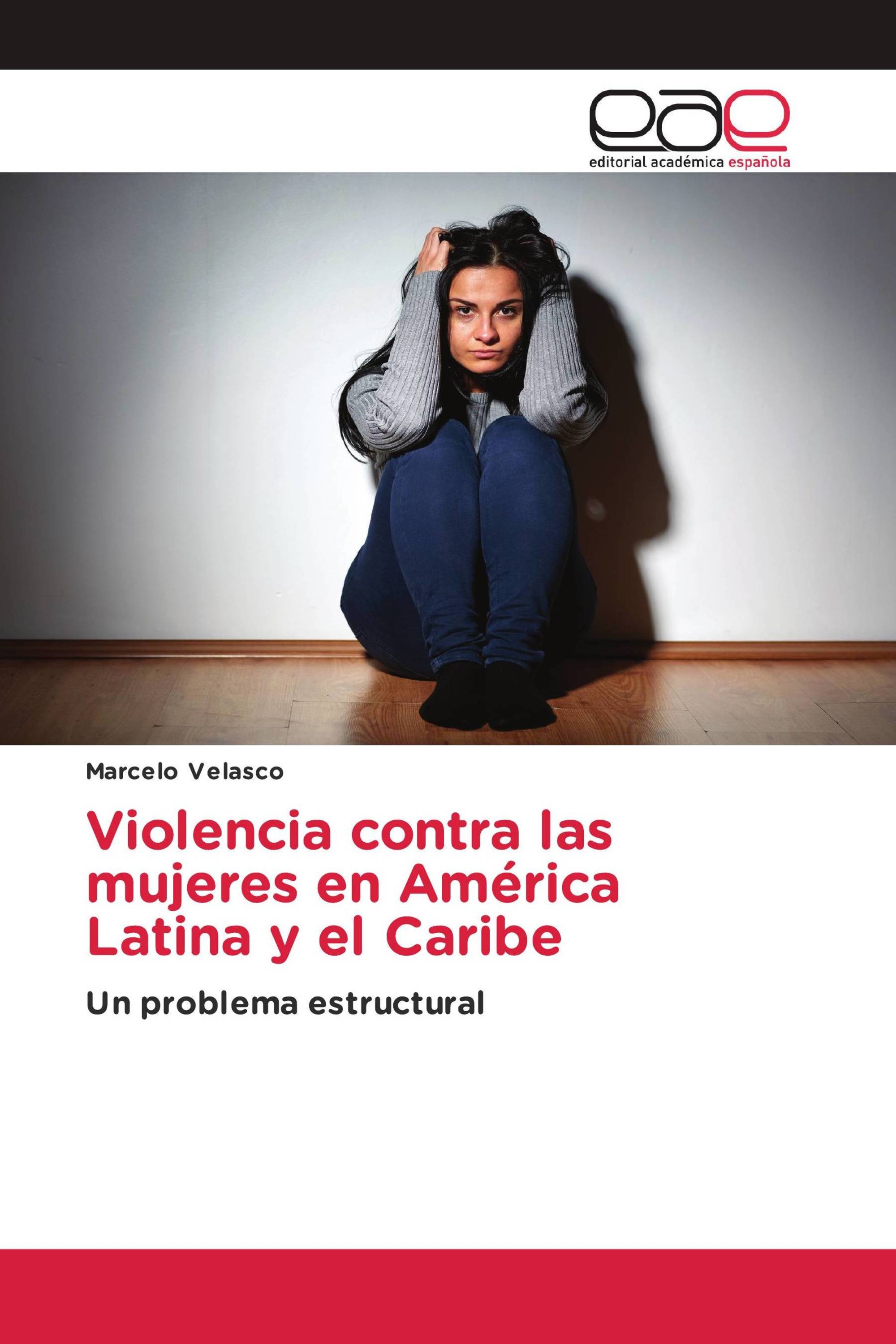 Violencia contra las mujeres en América Latina y el Caribe