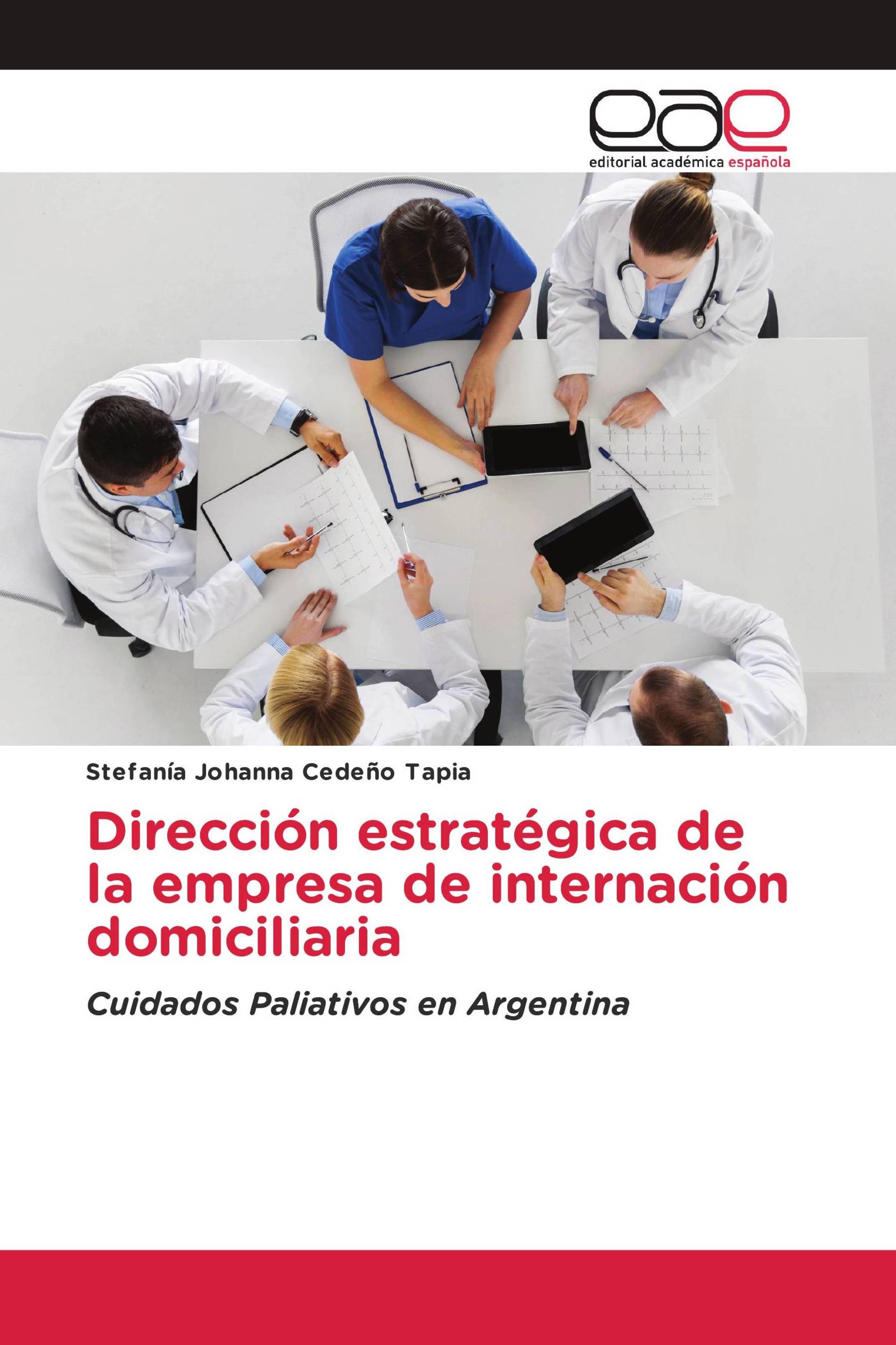 Dirección estratégica de la empresa de internación domiciliaria