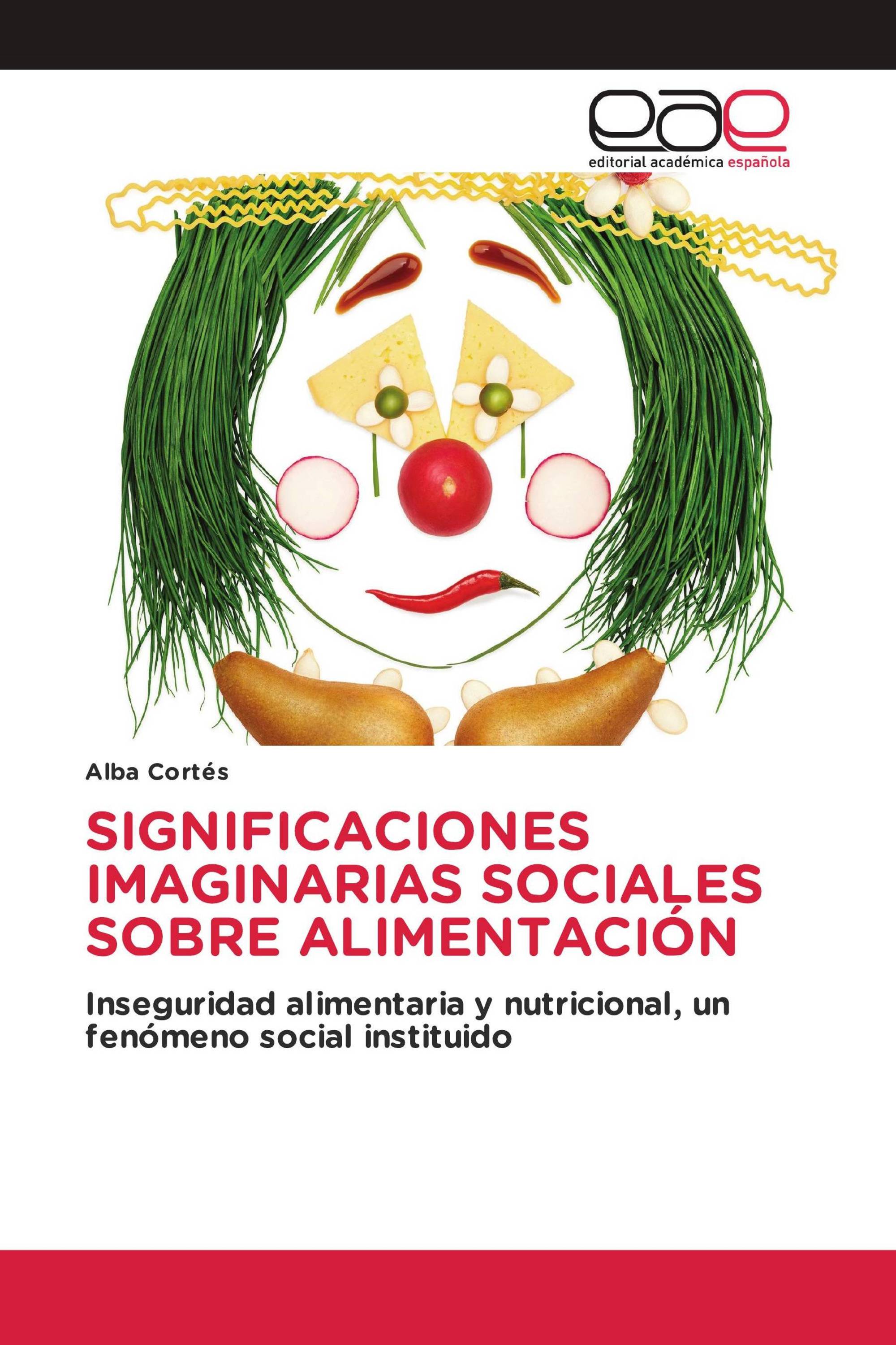 SIGNIFICACIONES IMAGINARIAS SOCIALES SOBRE ALIMENTACIÓN