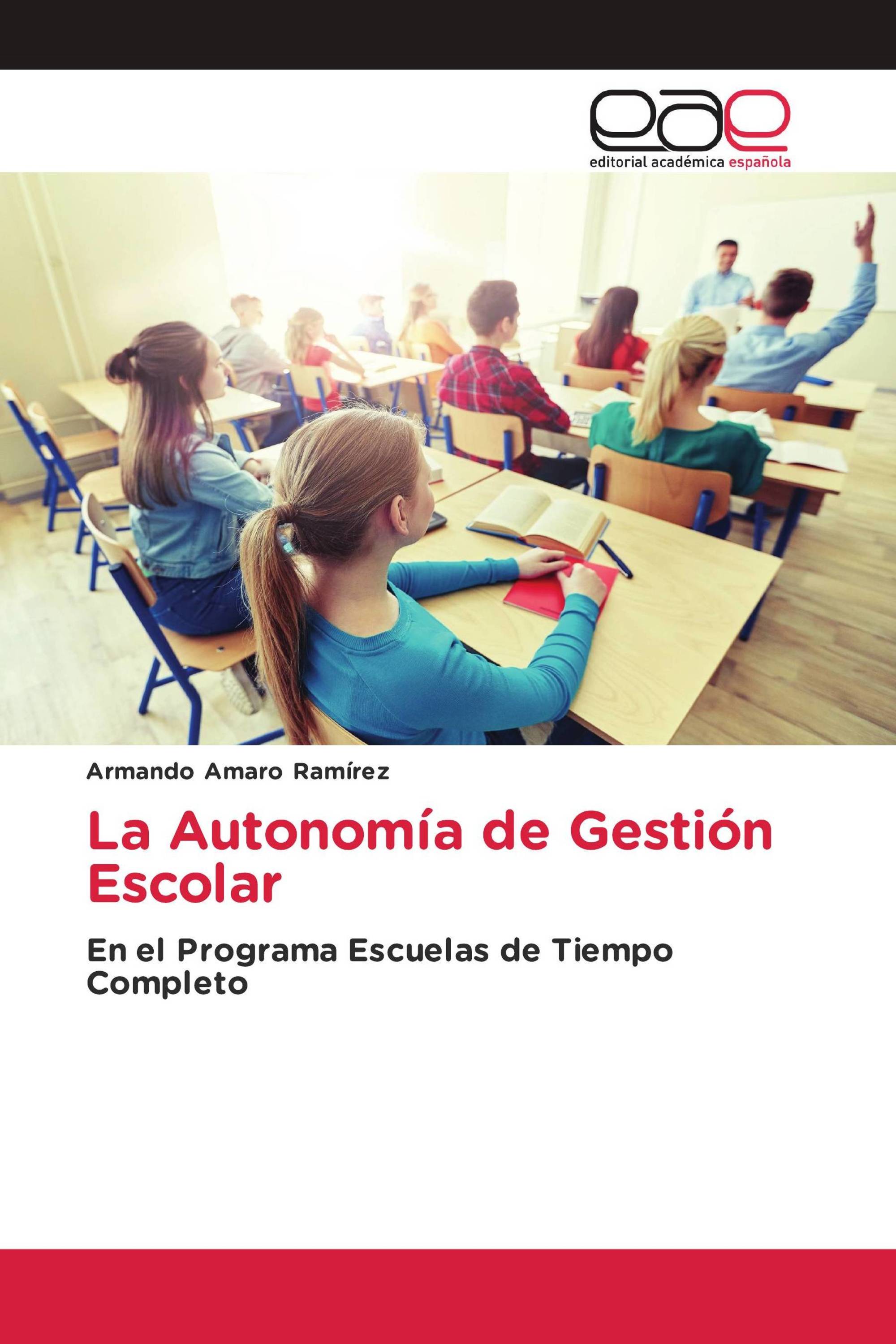 La Autonomía de Gestión Escolar