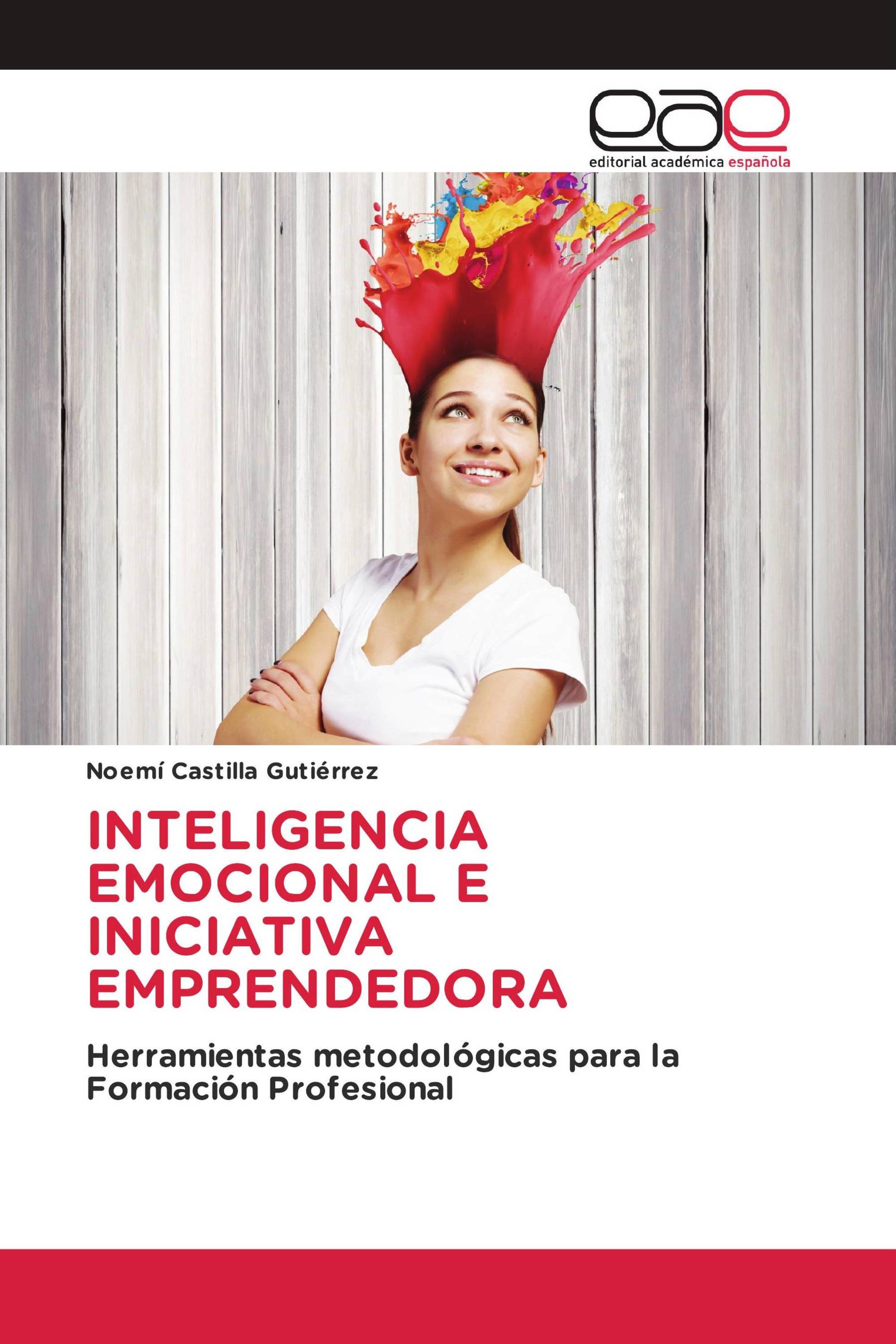 INTELIGENCIA EMOCIONAL E INICIATIVA EMPRENDEDORA