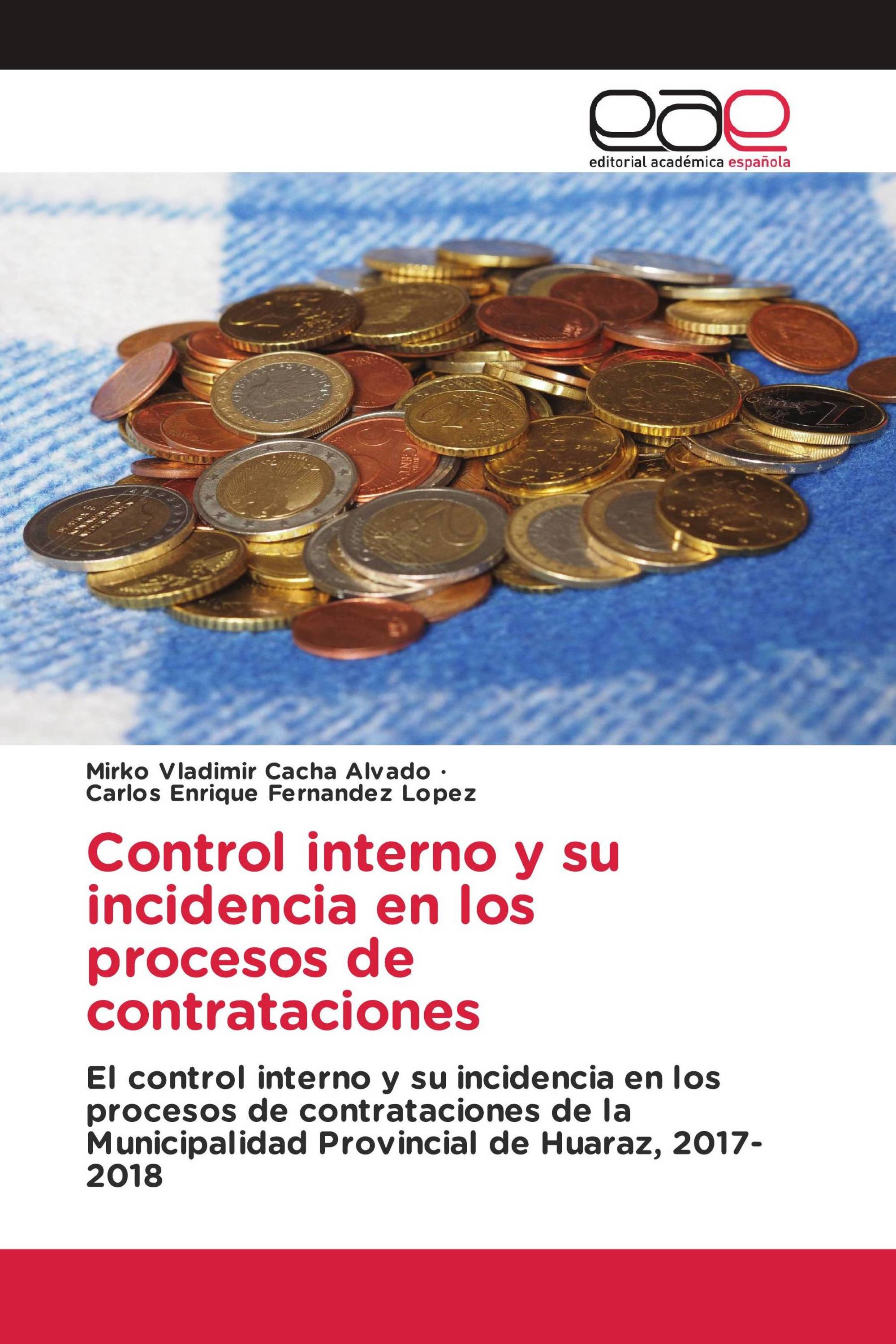 Control interno y su incidencia en los procesos de contrataciones