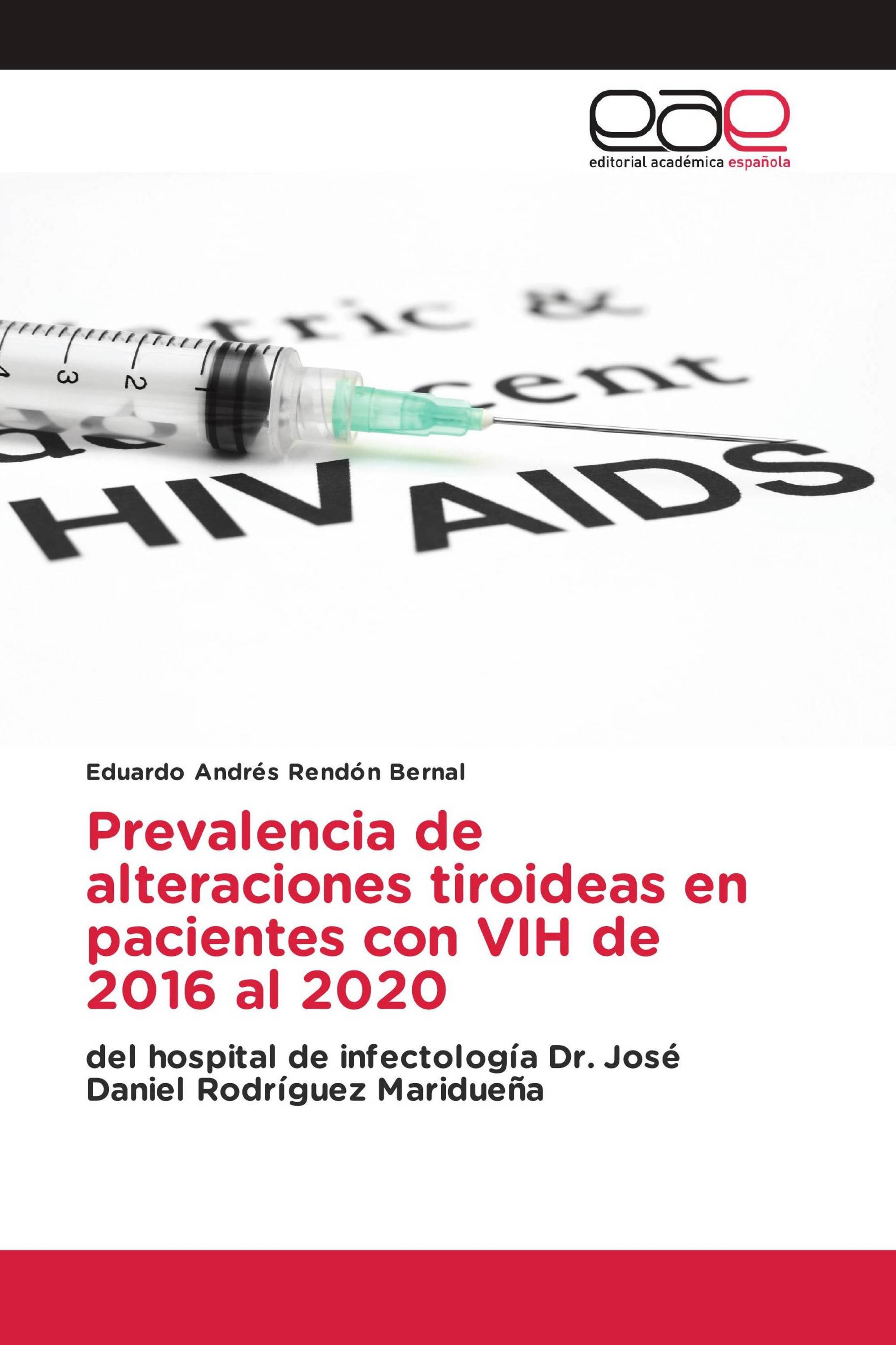 Prevalencia de alteraciones tiroideas en pacientes con VIH de 2016 al 2020