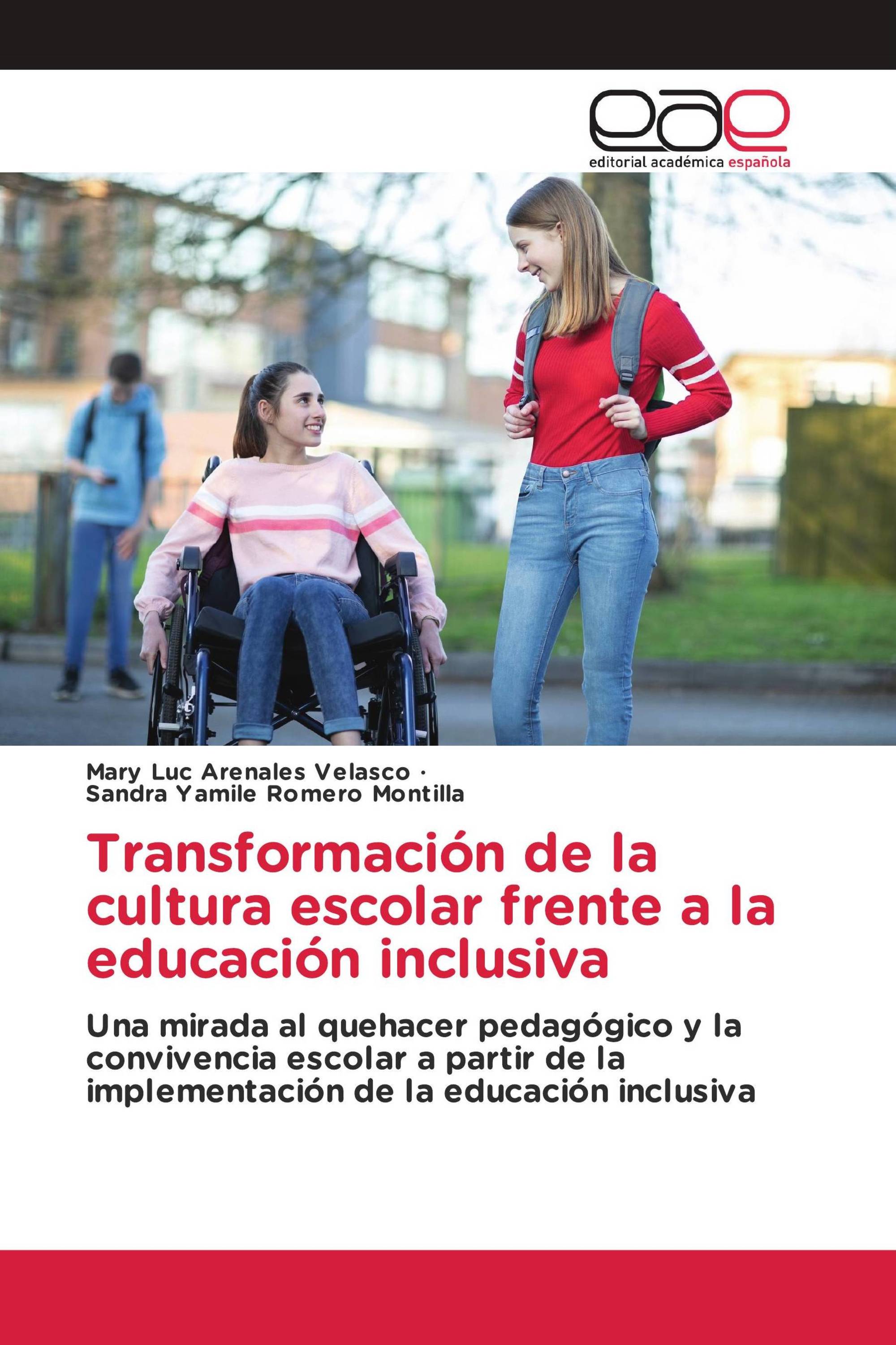 Transformación de la cultura escolar frente a la educación inclusiva