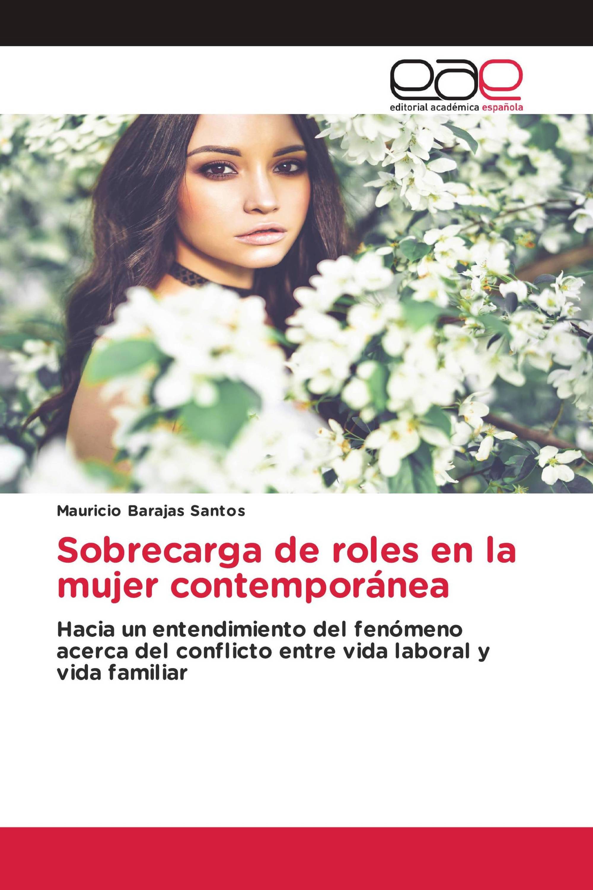 Sobrecarga de roles en la mujer contemporánea