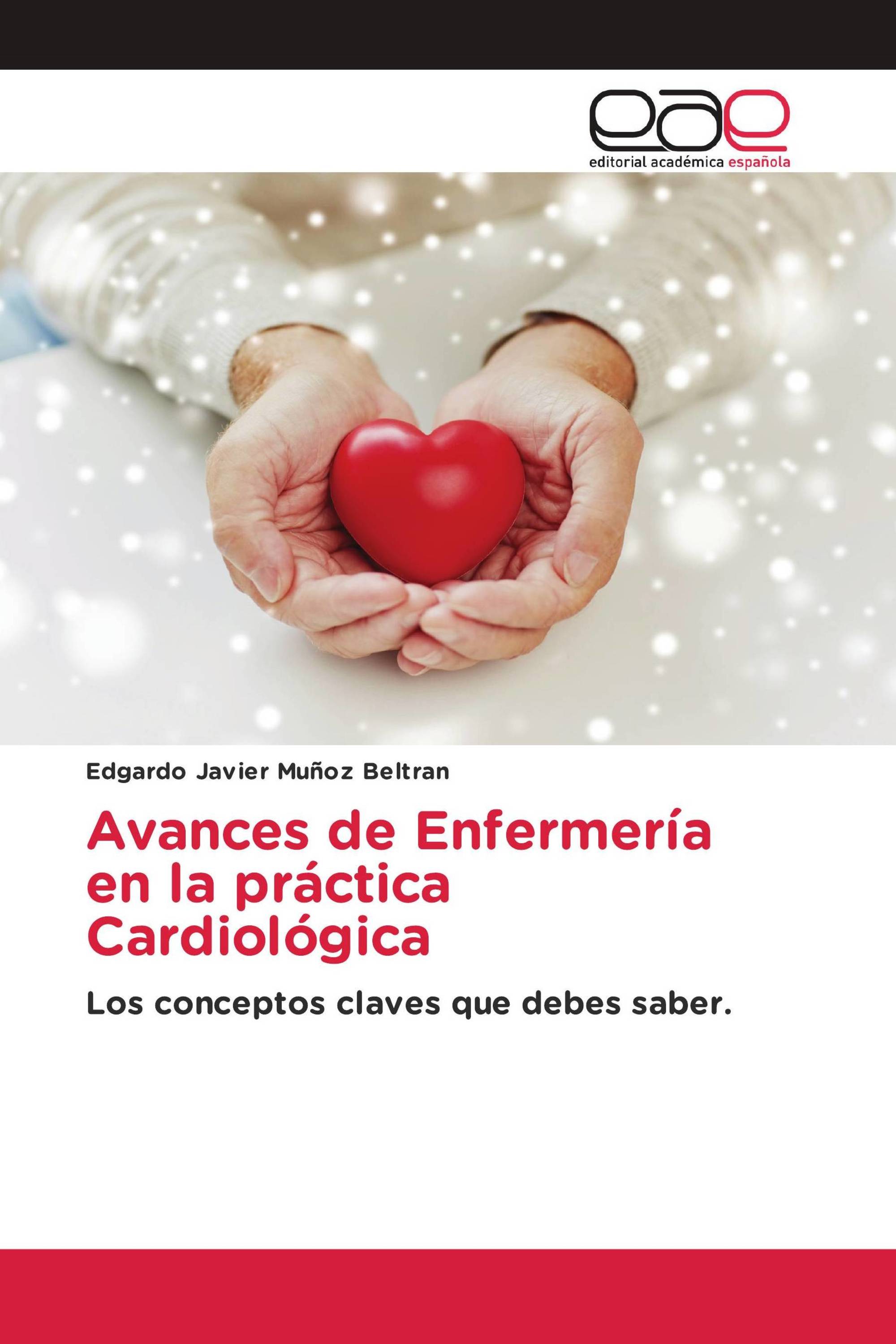 Avances de Enfermería en la práctica Cardiológica