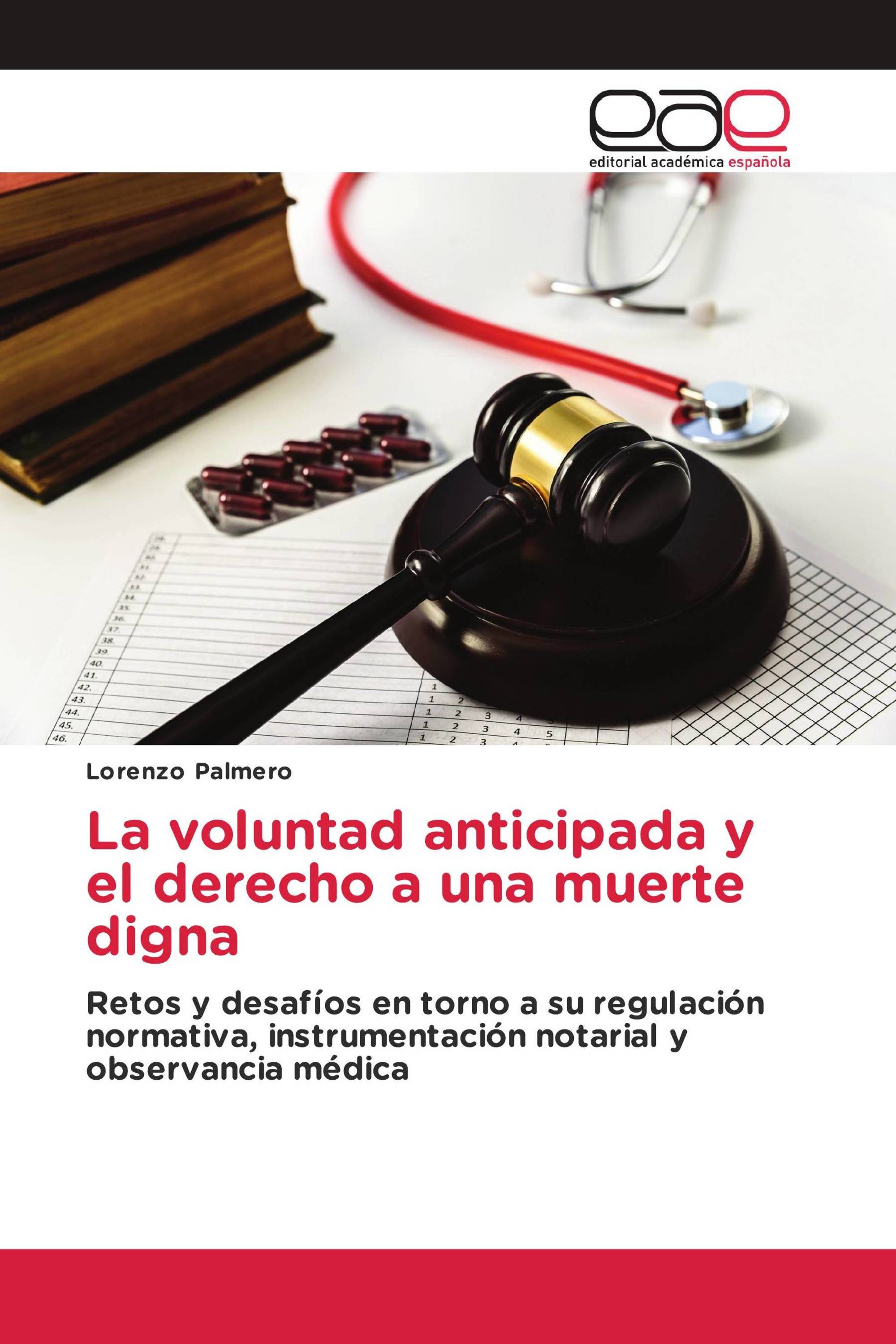 La voluntad anticipada y el derecho a una muerte digna