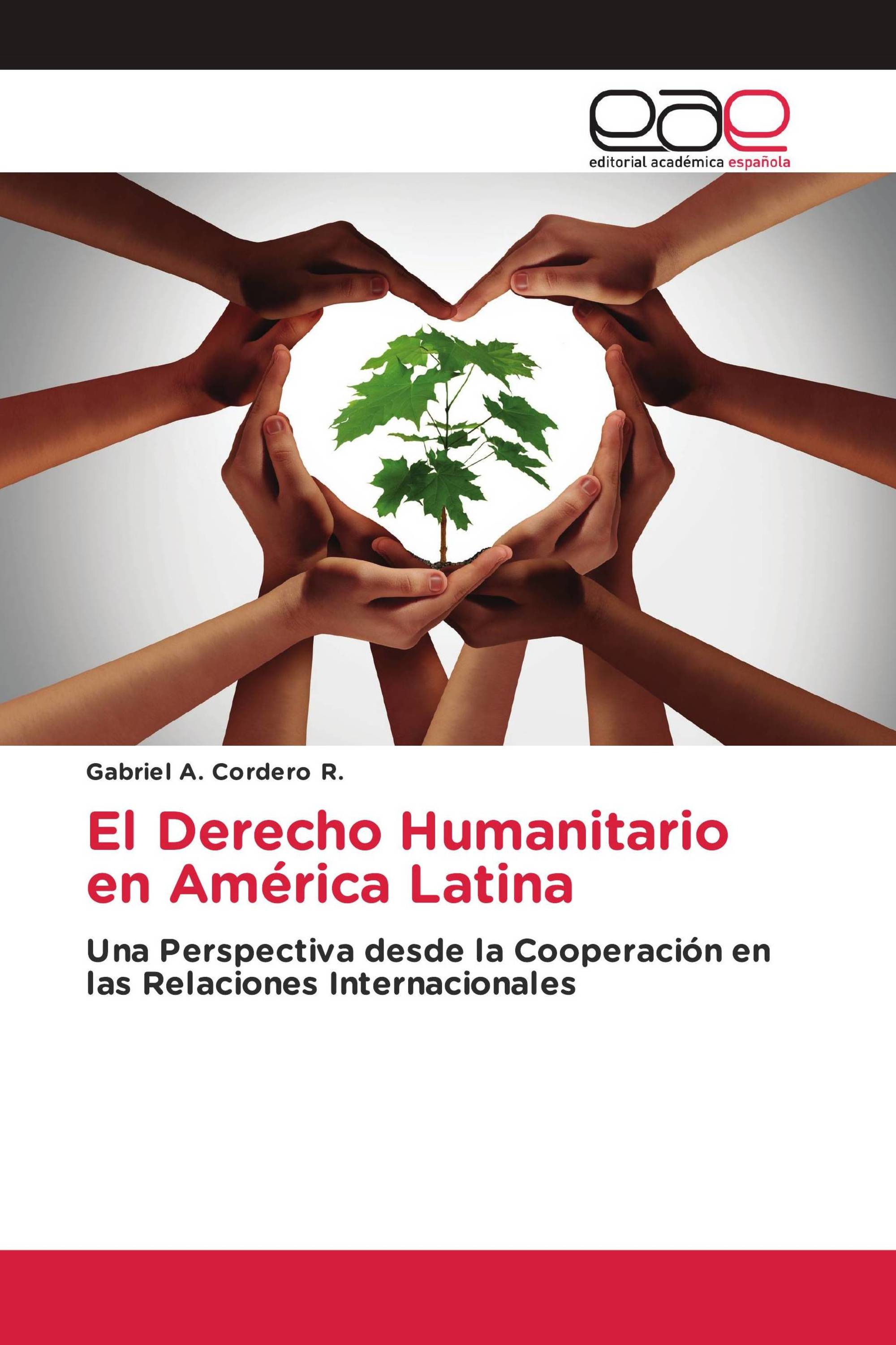 El Derecho Humanitario en América Latina