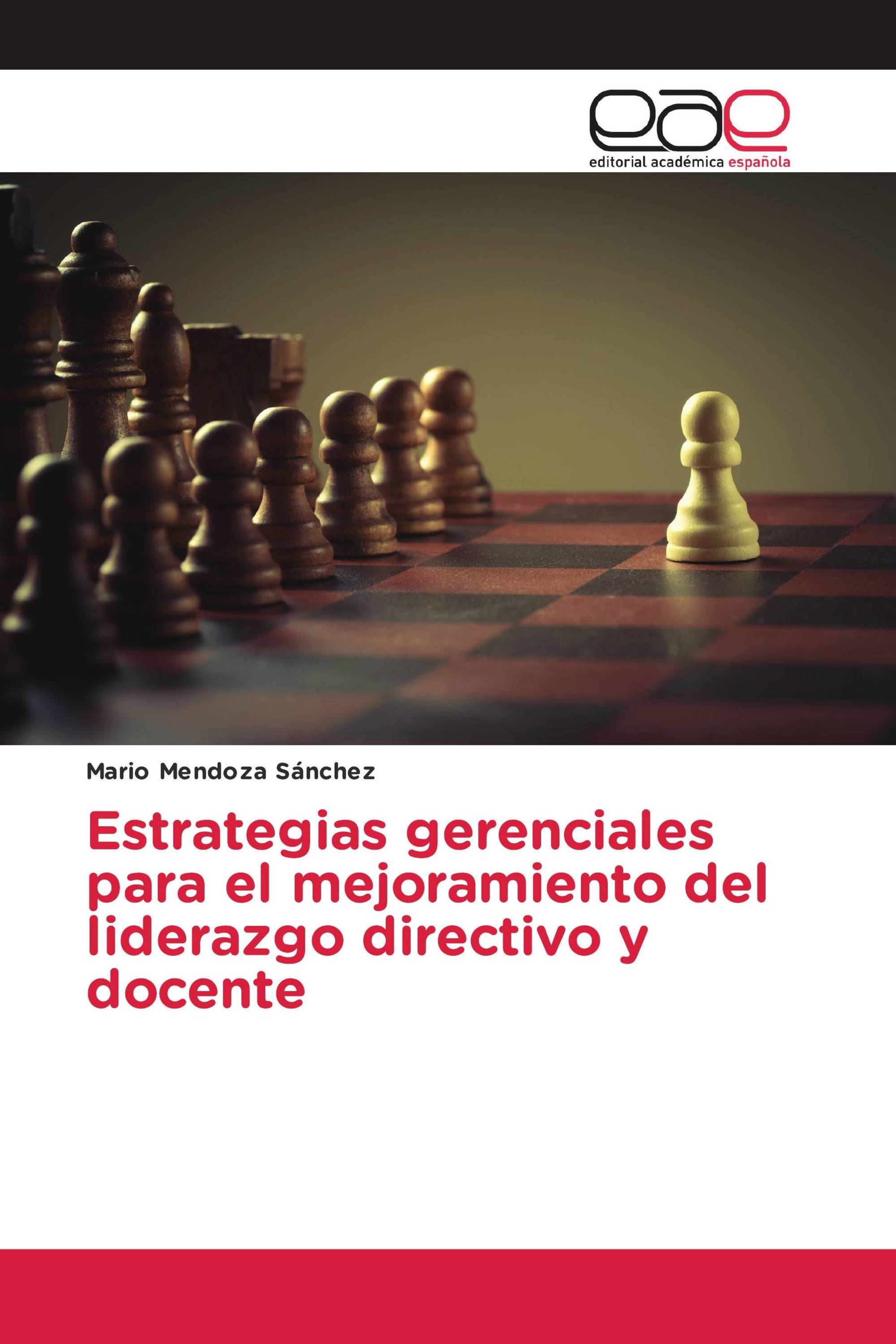 Estrategias gerenciales para el mejoramiento del liderazgo directivo y docente