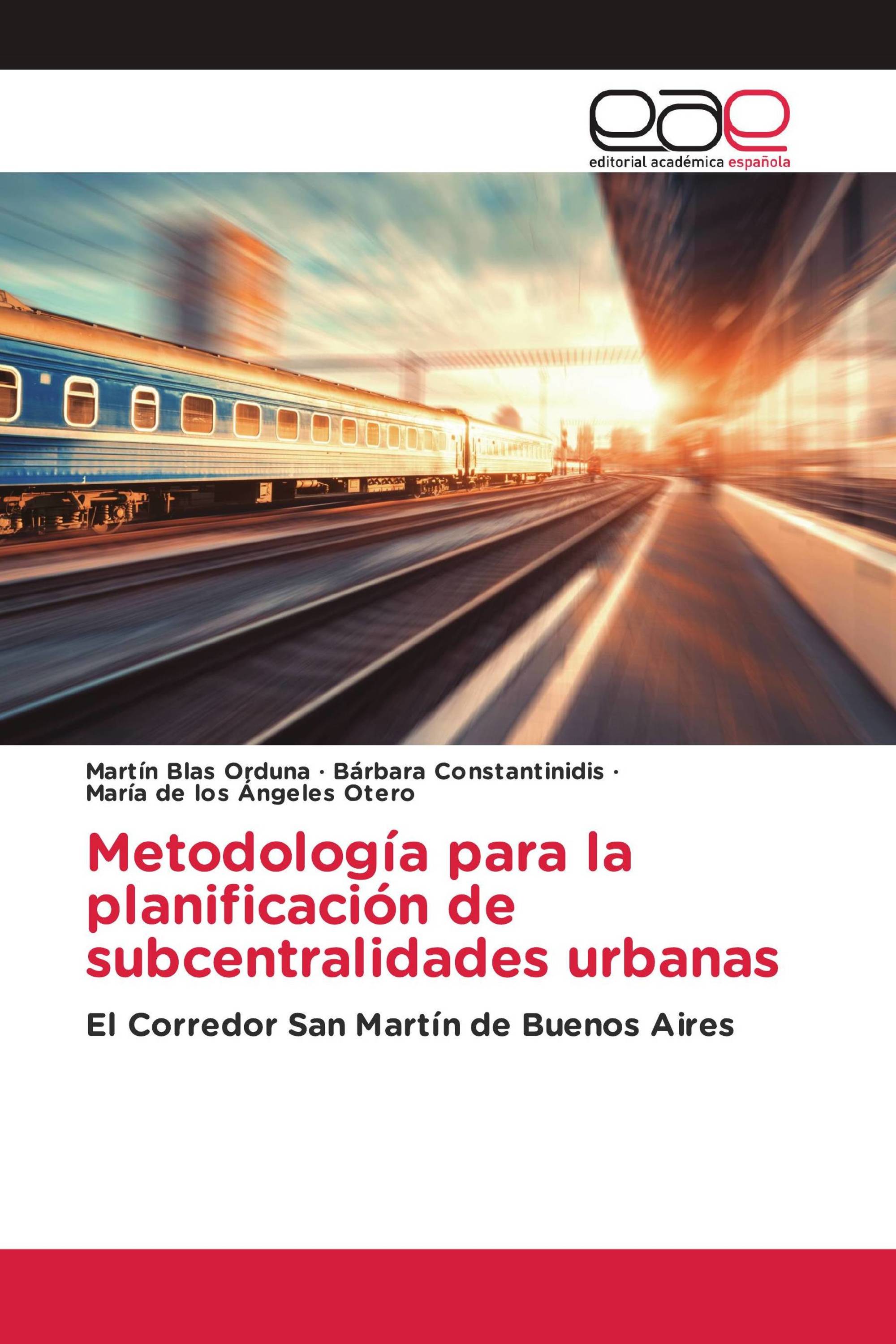 Metodología para la planificación de subcentralidades urbanas