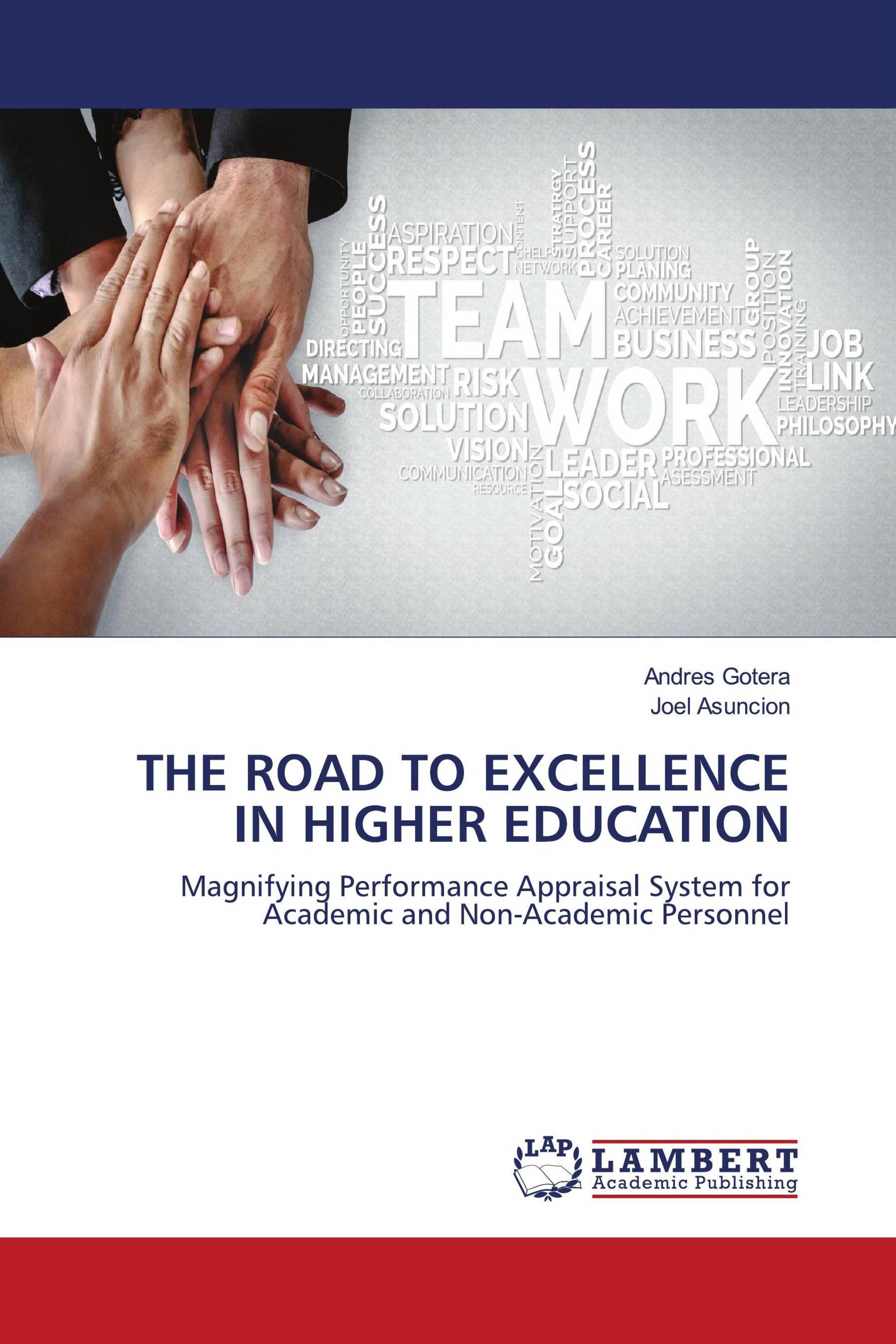 THE ROAD TO EXCELLENCE IN HIGHER EDUCATION