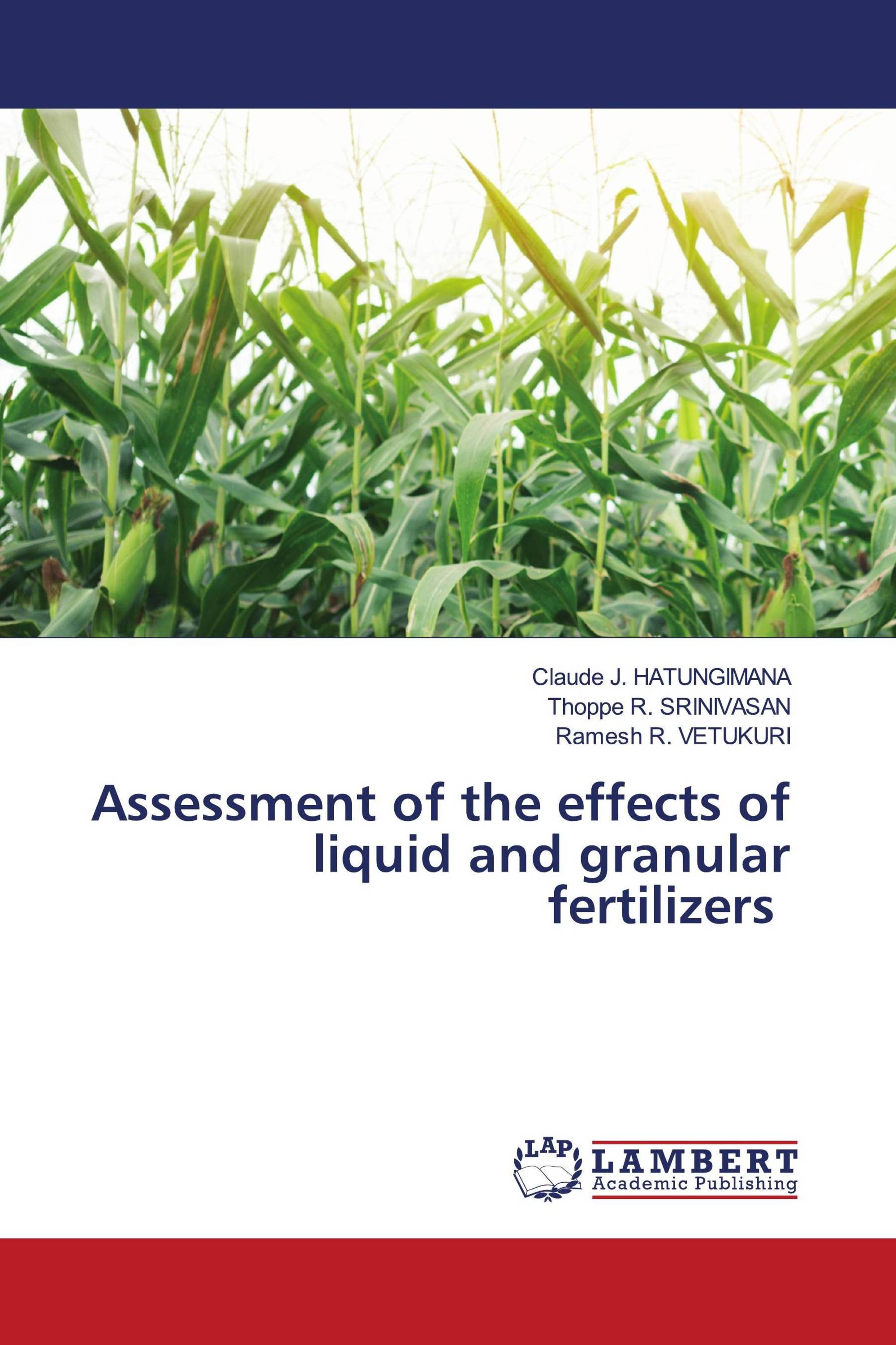 Assessment of the effects of liquid and granular fertilizers