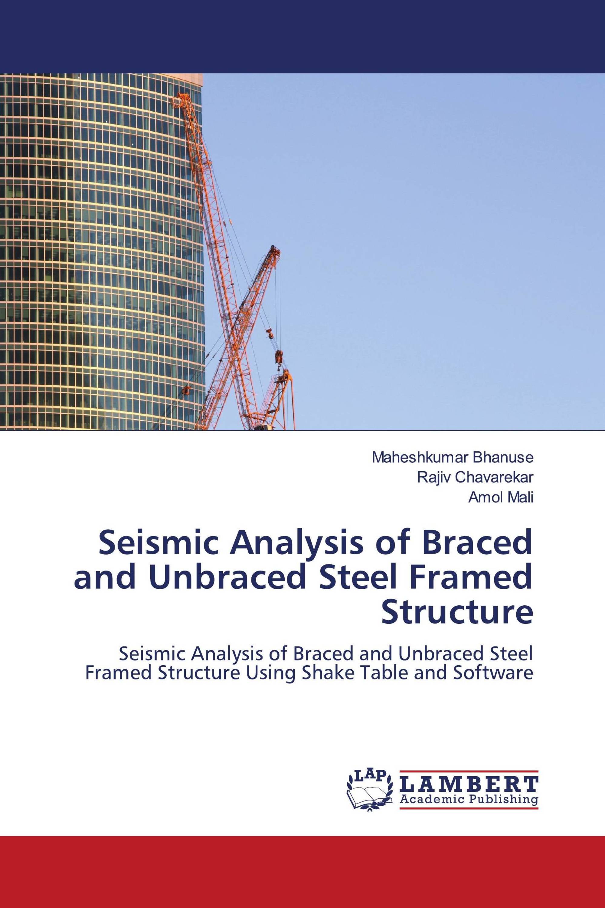 Seismic Analysis of Braced and Unbraced Steel Framed Structure