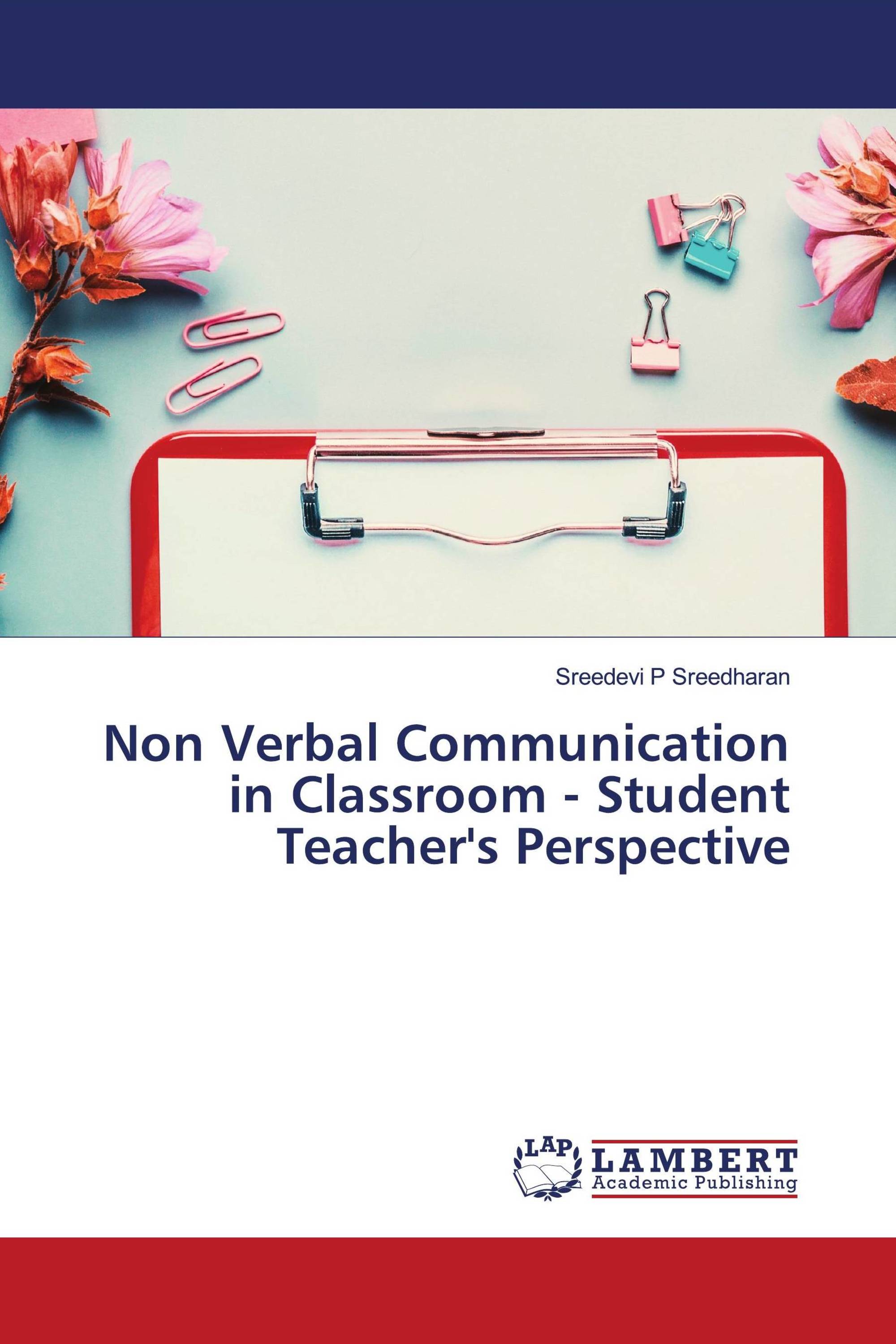 Non Verbal Communication In Classroom - Student Teacher's Perspective ...