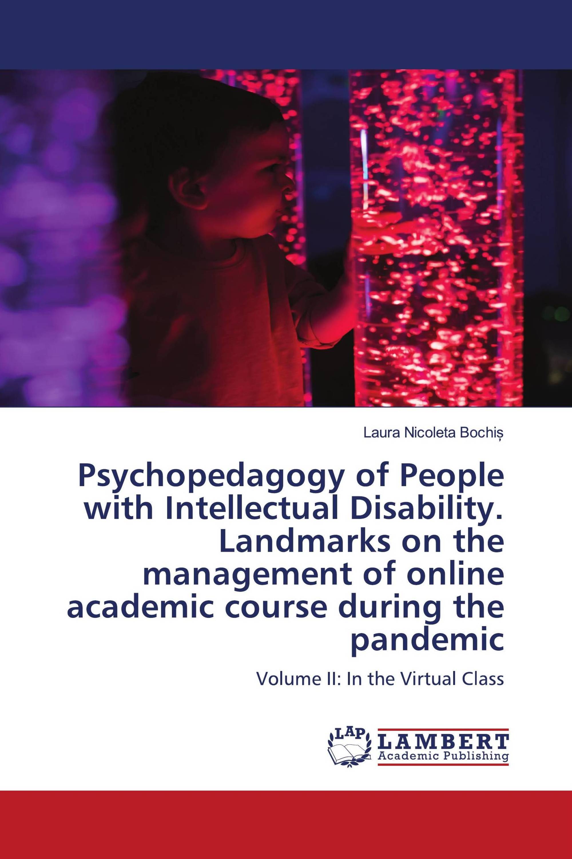 Psychopedagogy of People with Intellectual Disability. Landmarks on the management of online academic course during the pandemic