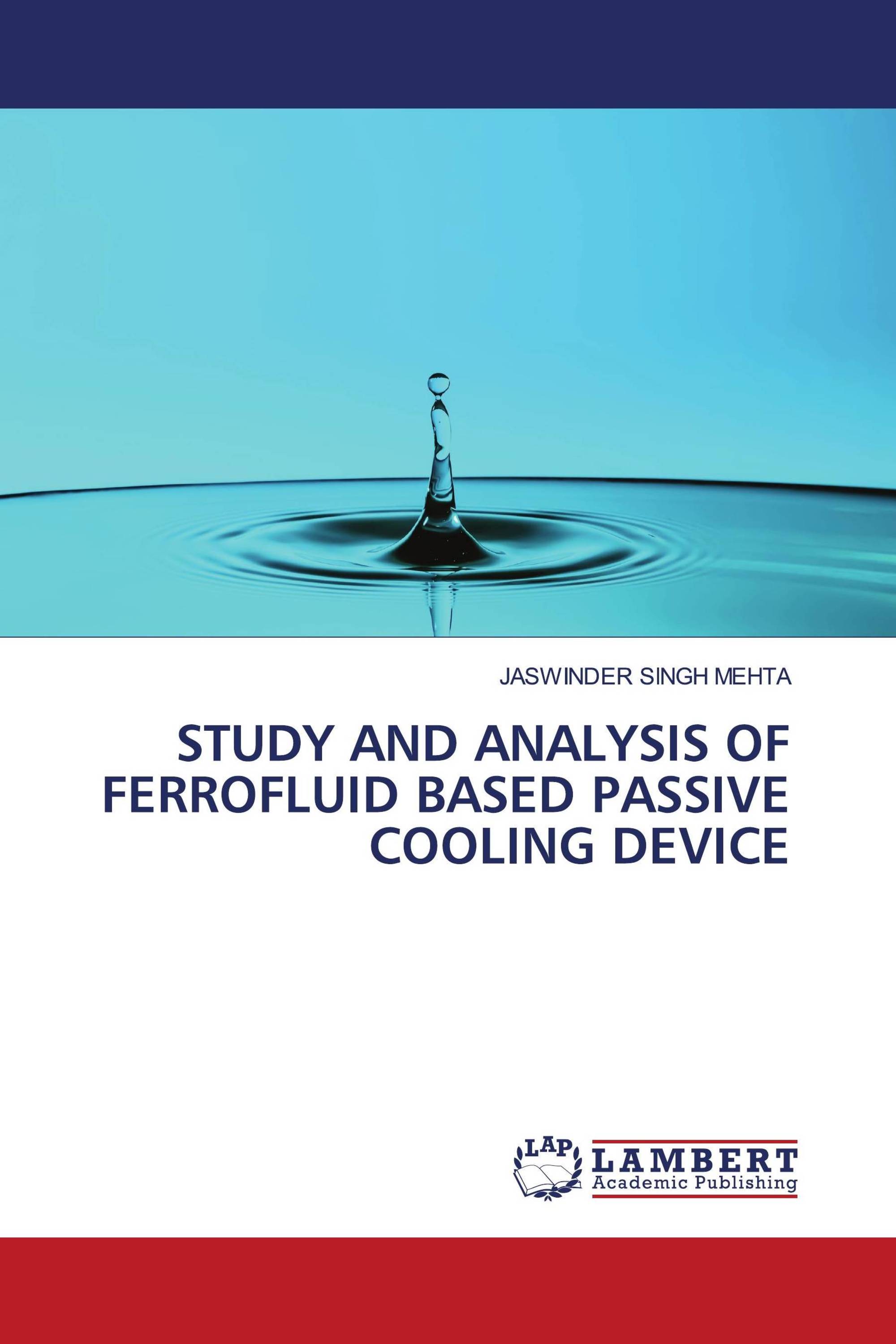 STUDY AND ANALYSIS OF FERROFLUID BASED PASSIVE COOLING DEVICE