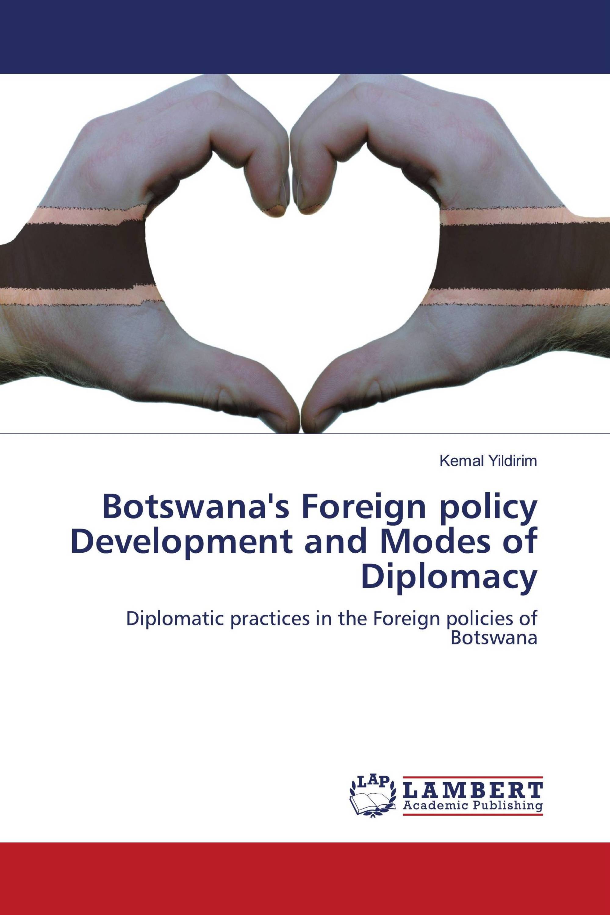 Botswana's Foreign policy Development and Modes of Diplomacy