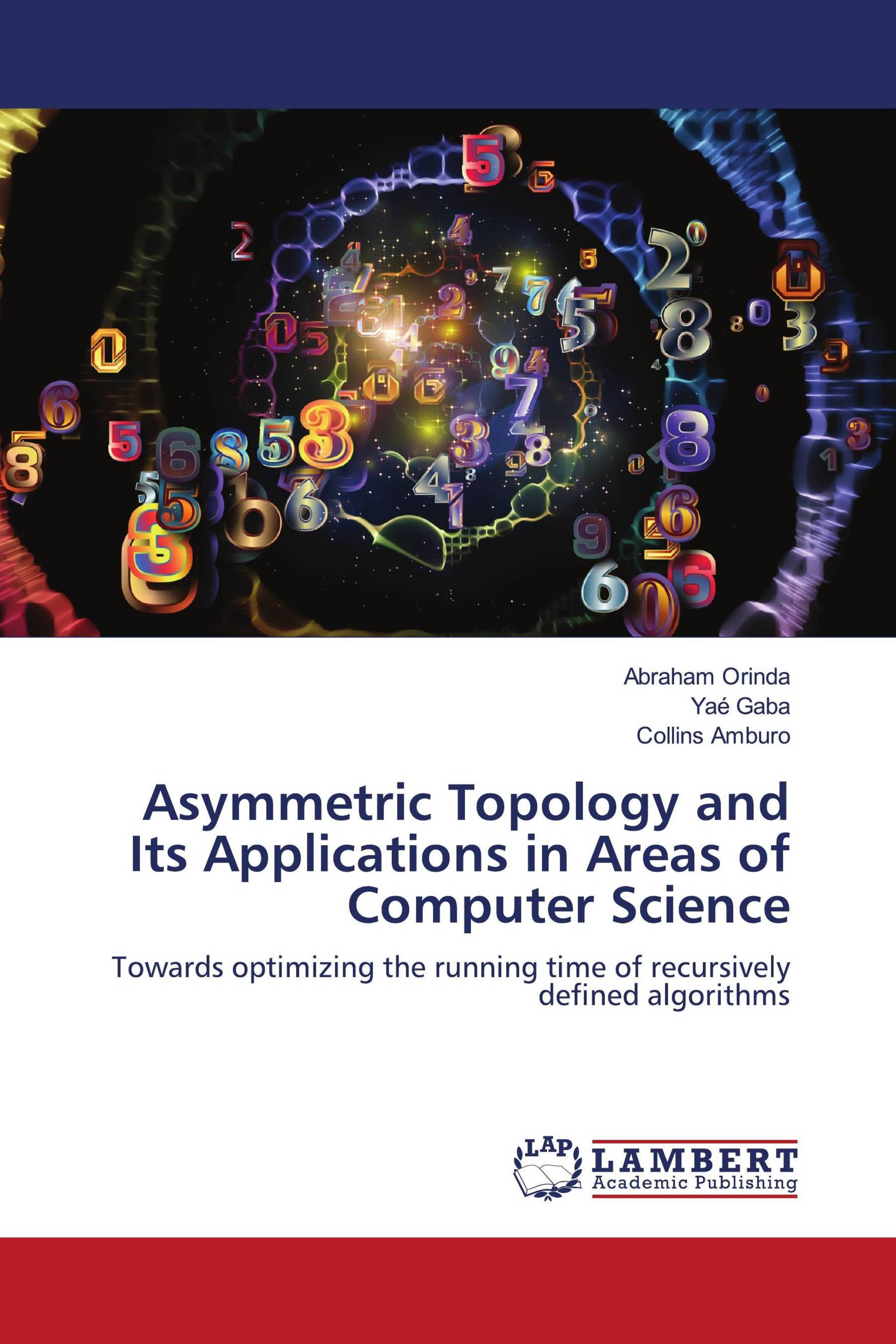 Asymmetric Topology and Its Applications in Areas of Computer Science