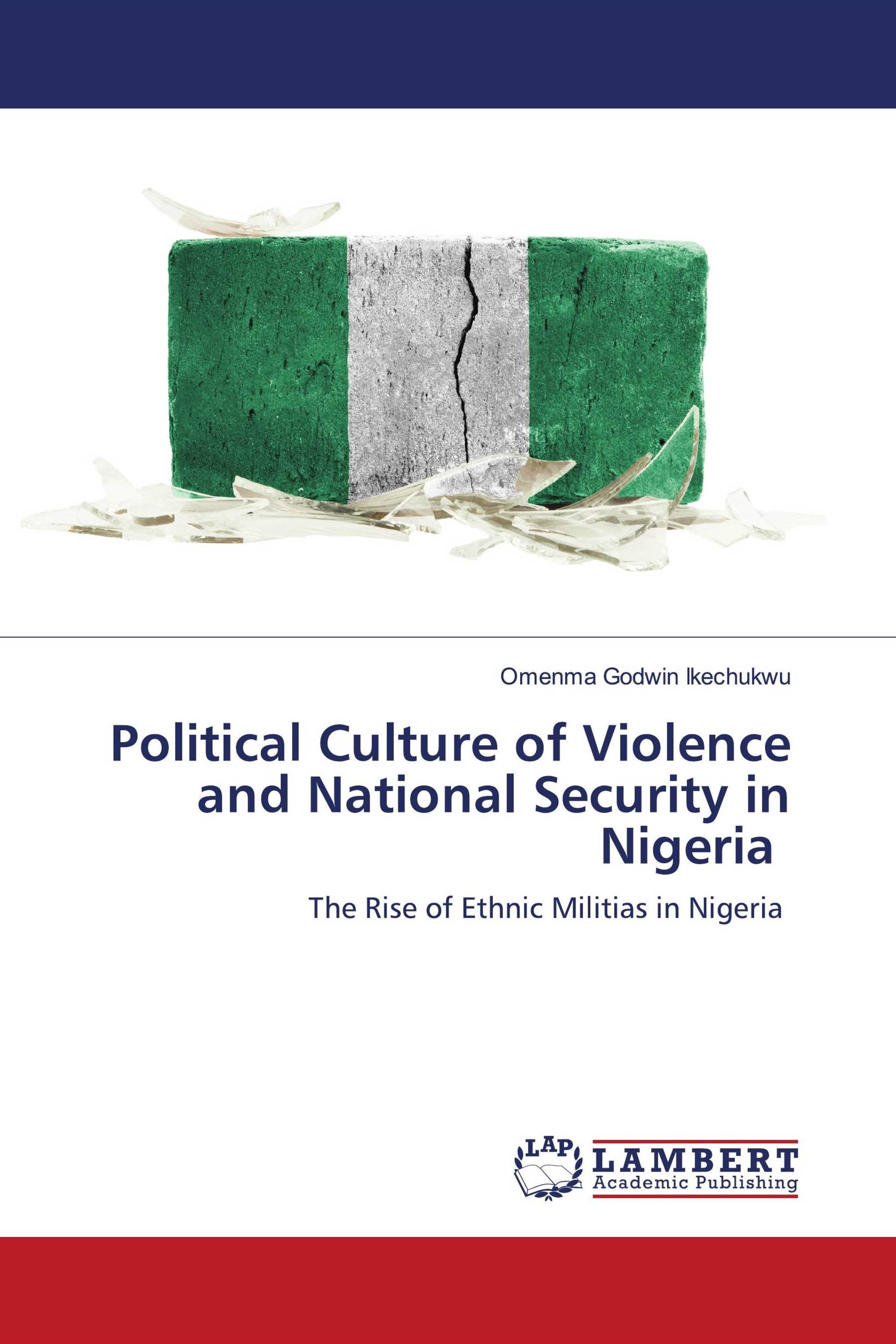 Political Culture of Violence and National Security in Nigeria