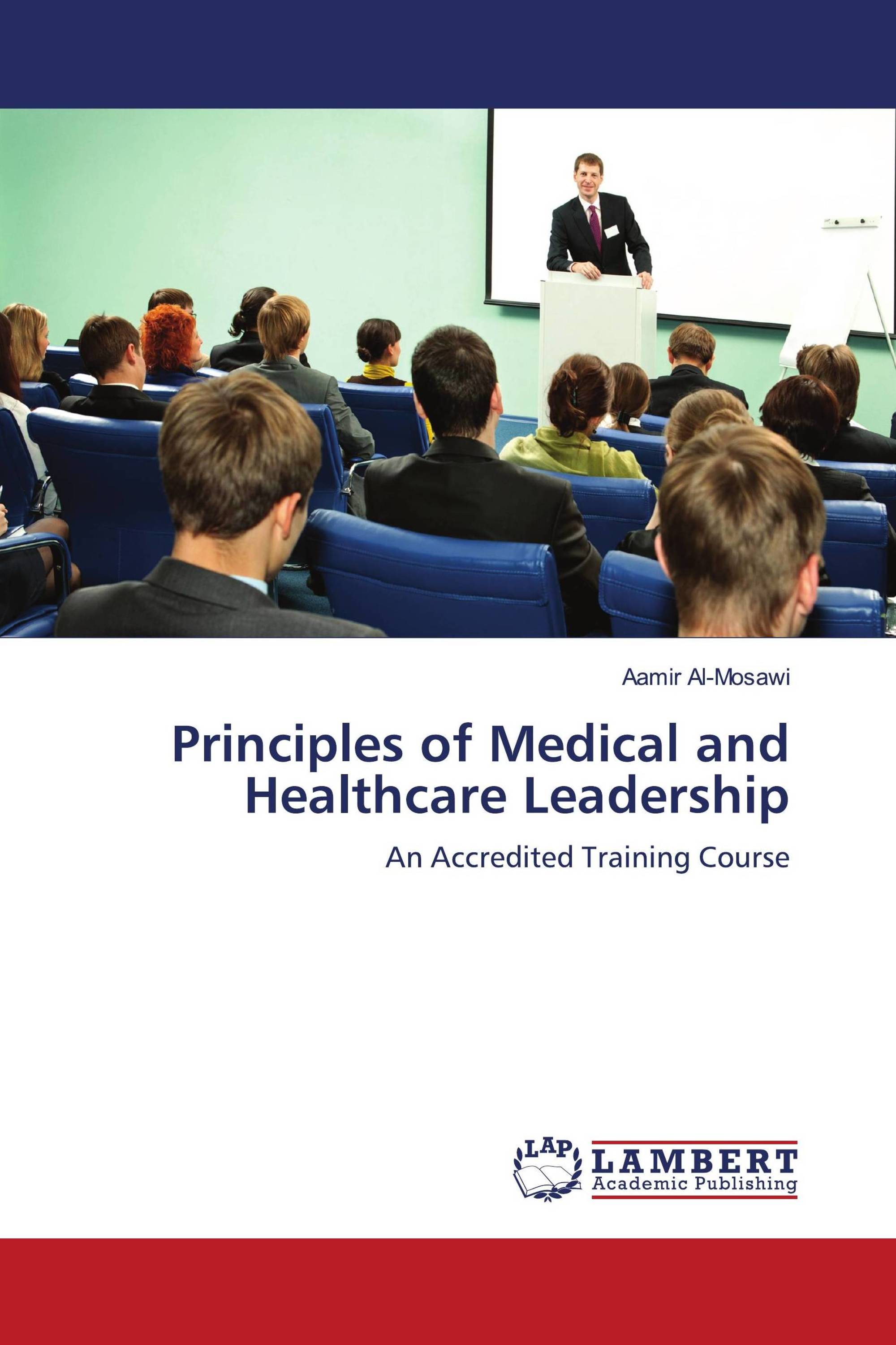 Principles of Medical and Healthcare Leadership