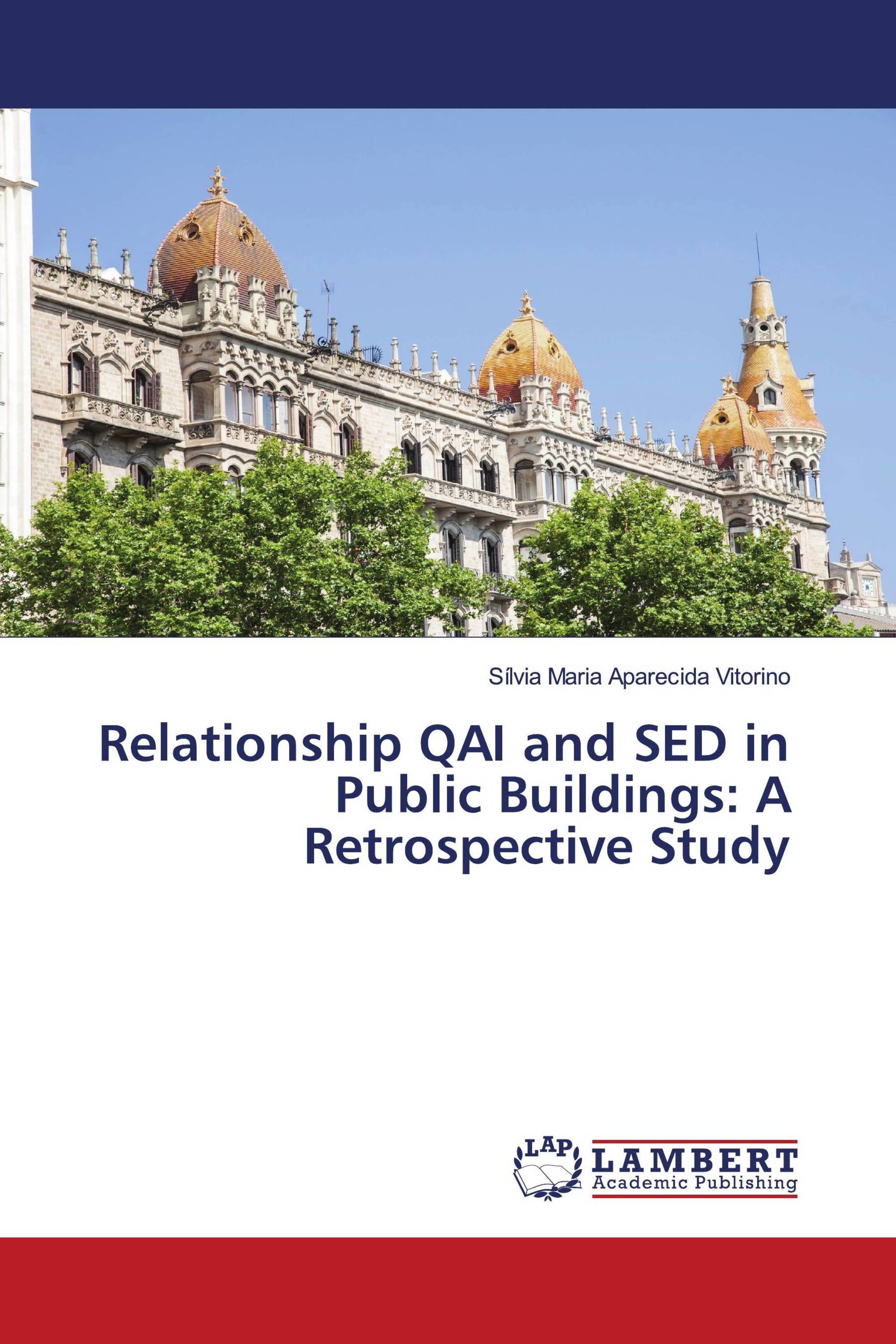 Relationship QAI and SED in Public Buildings: A Retrospective Study