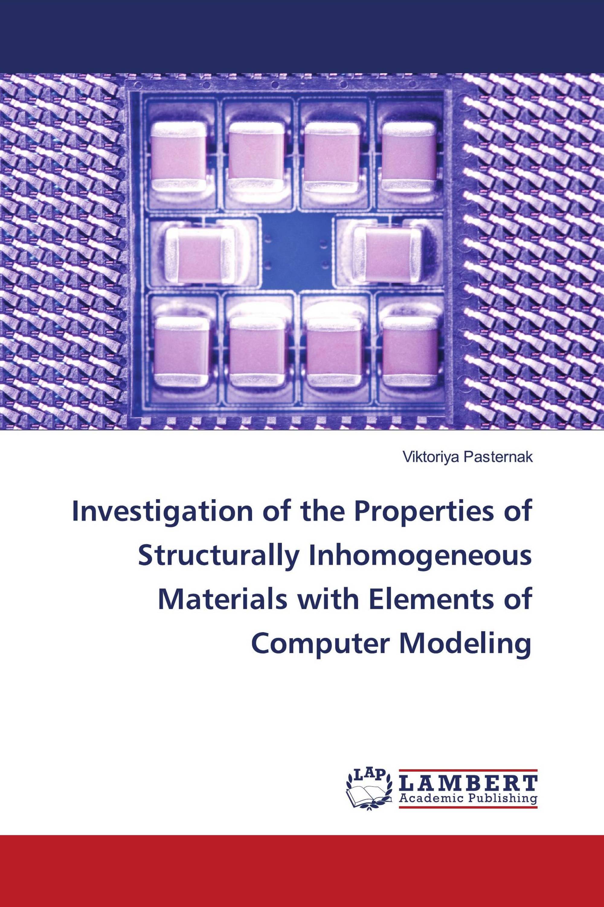 Investigation of the Properties of Structurally Inhomogeneous Materials with Elements of Computer Modeling