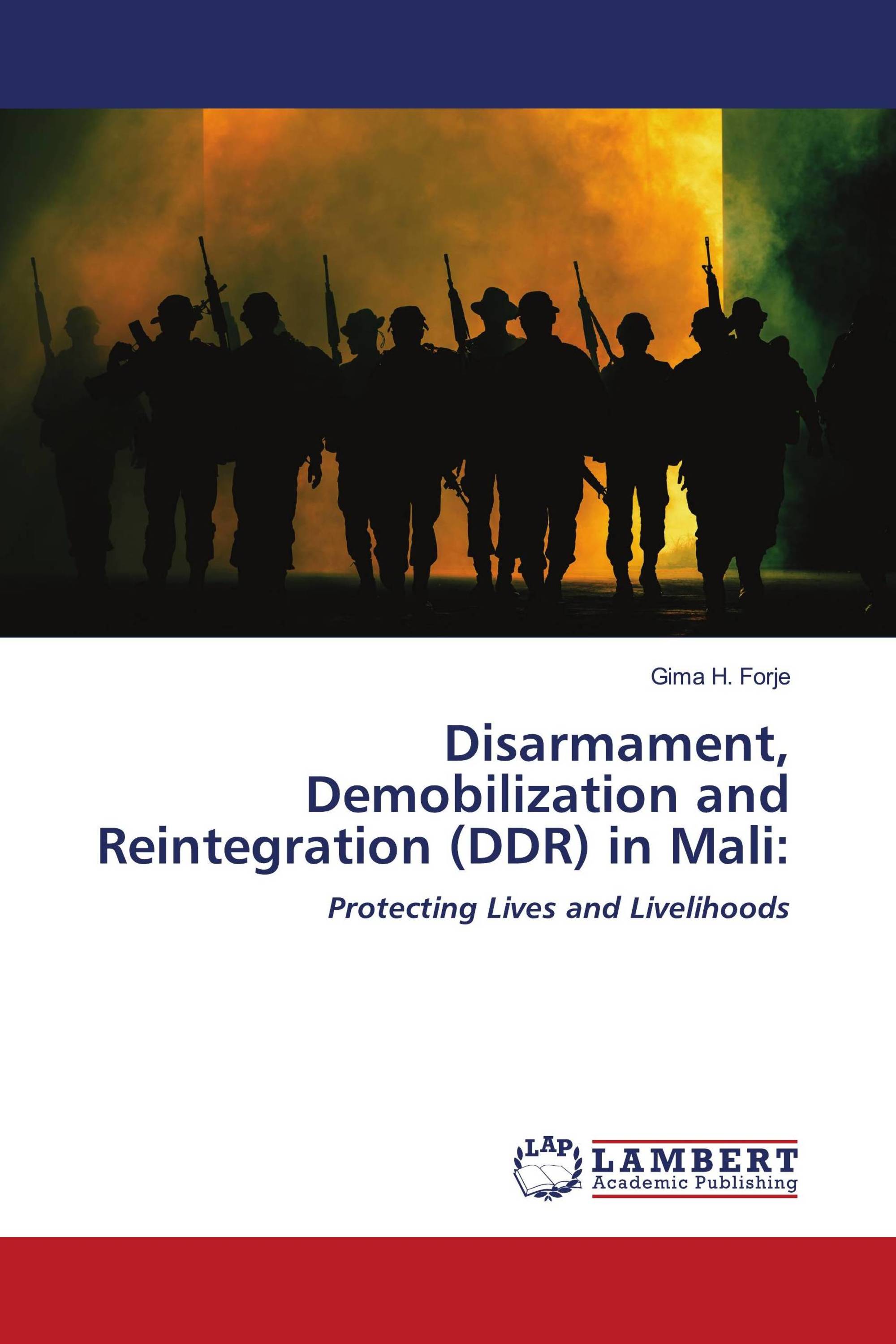 Disarmament, Demobilization and Reintegration (DDR) in Mali: