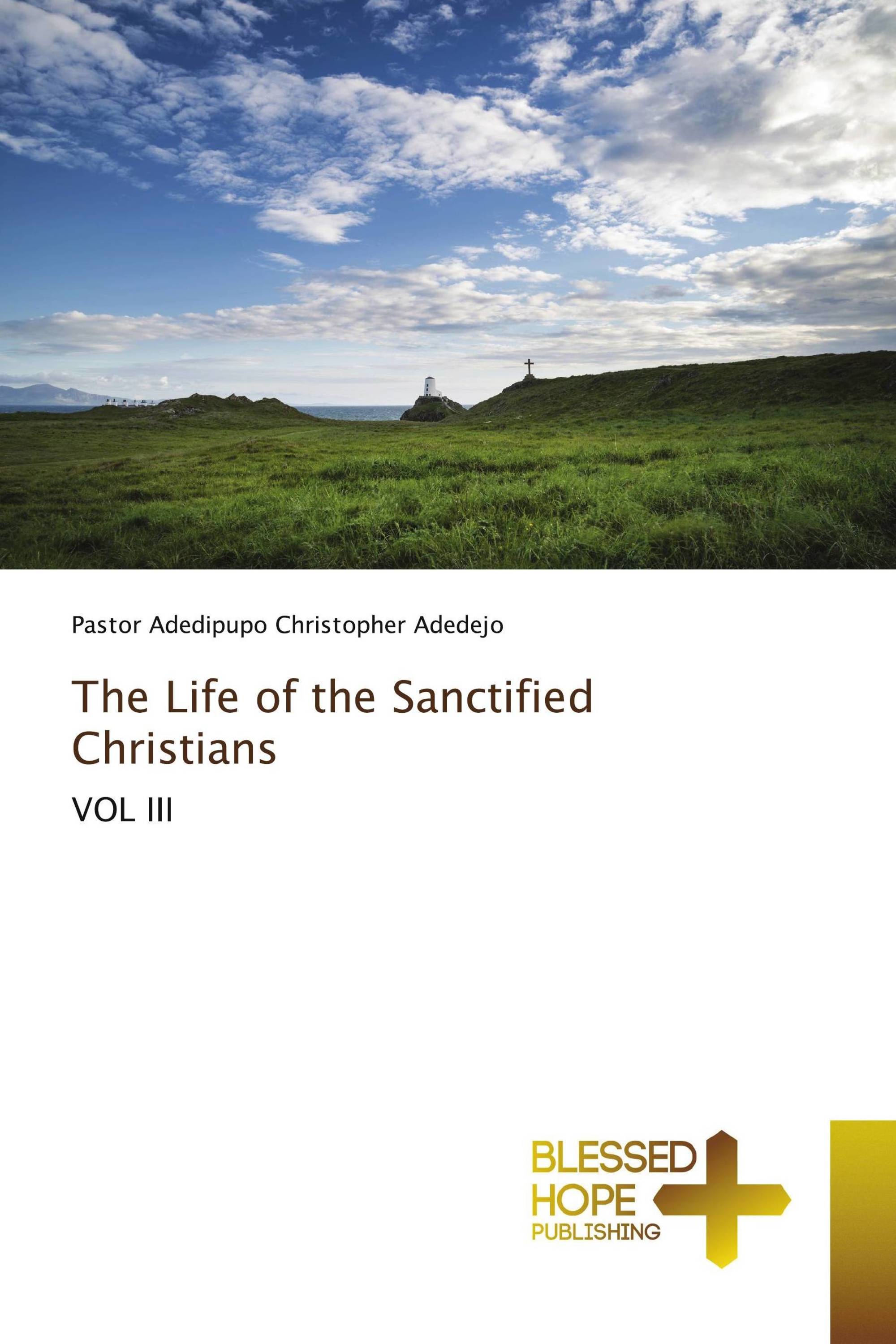 The Life of the Sanctified Christians