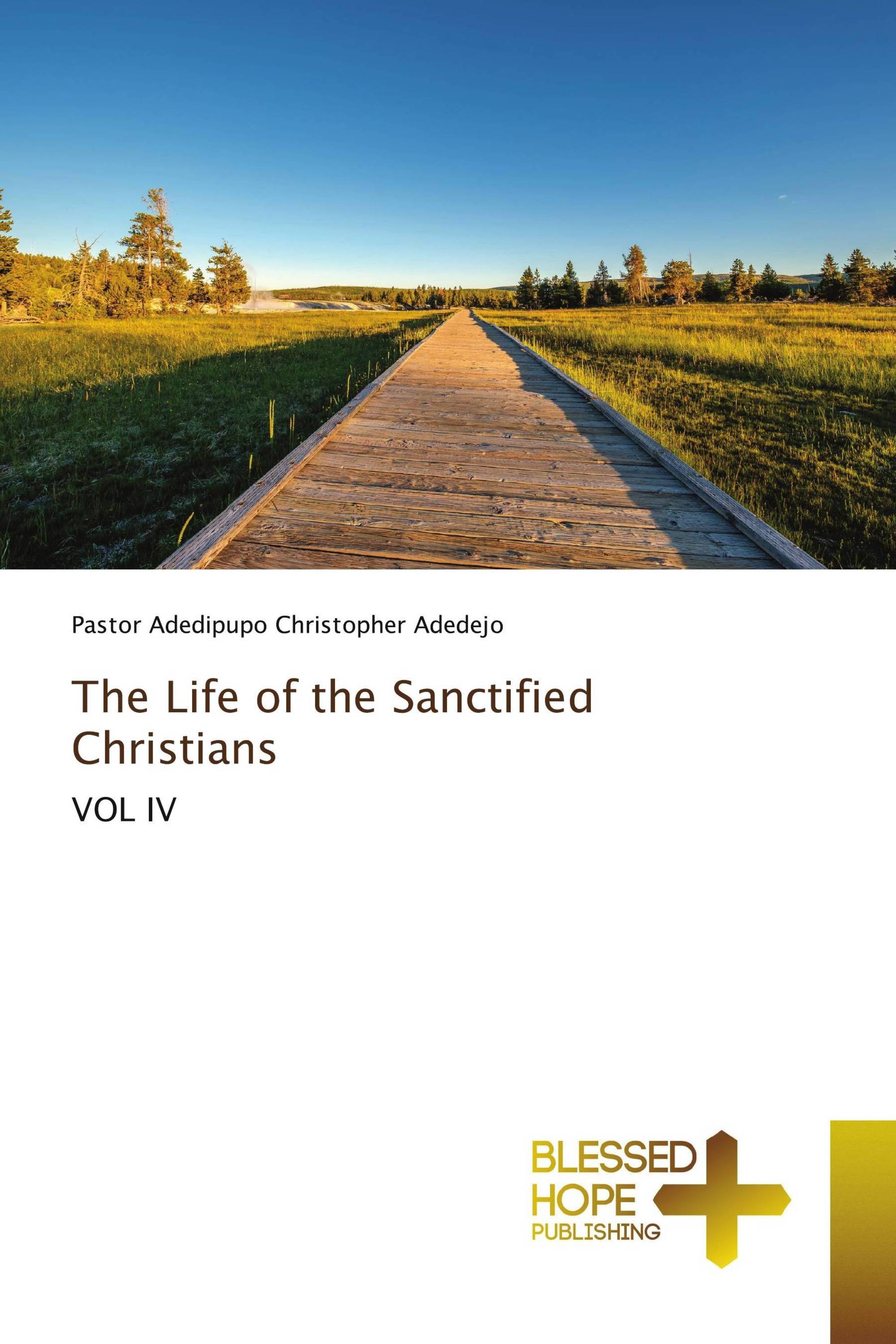 The Life of the Sanctified Christians