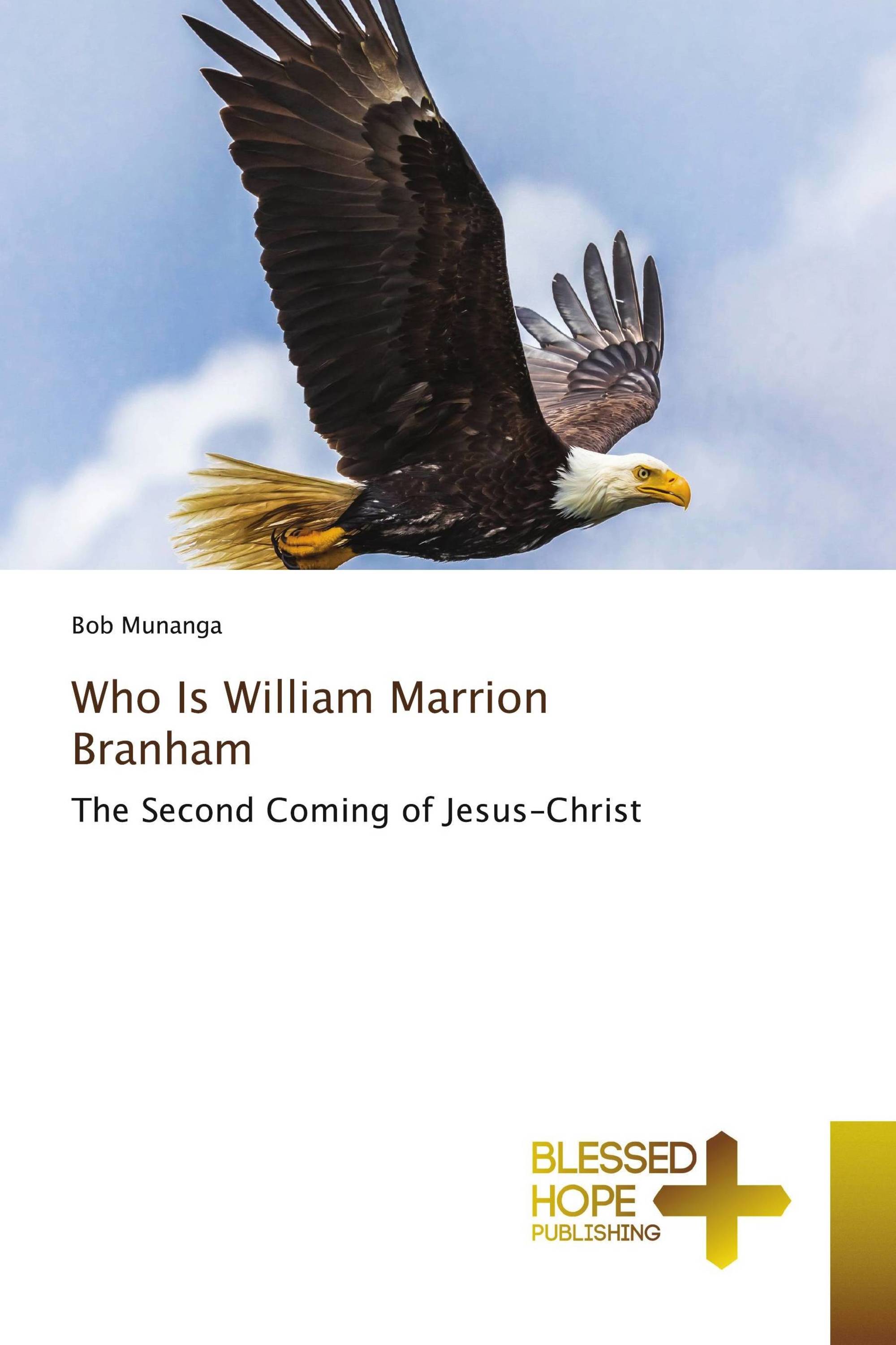 Who Is William Marrion Branham