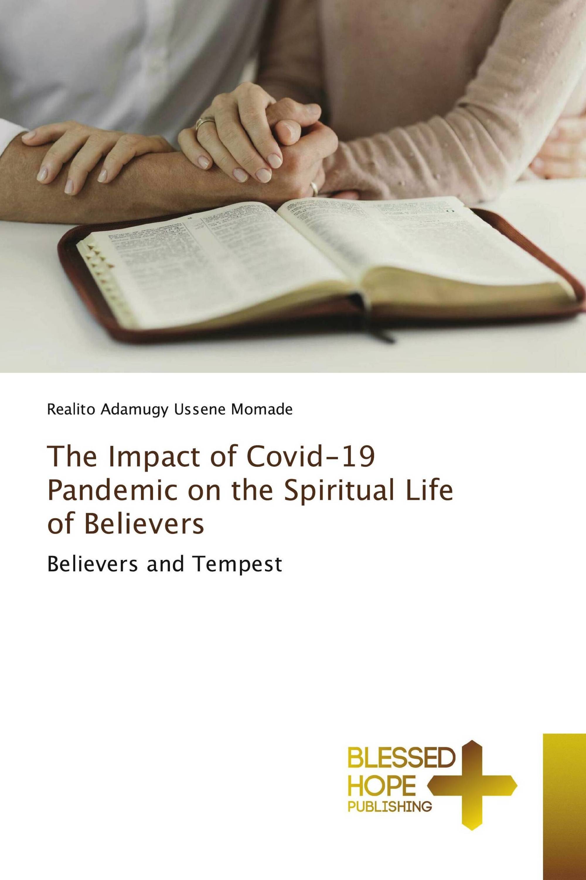 The Impact of Covid-19 Pandemic on the Spiritual Life of Believers