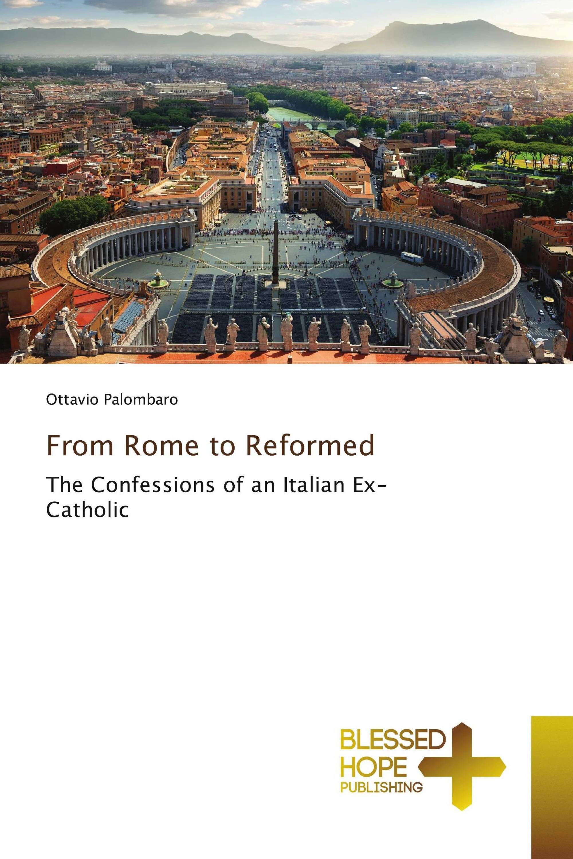 From Rome to Reformed