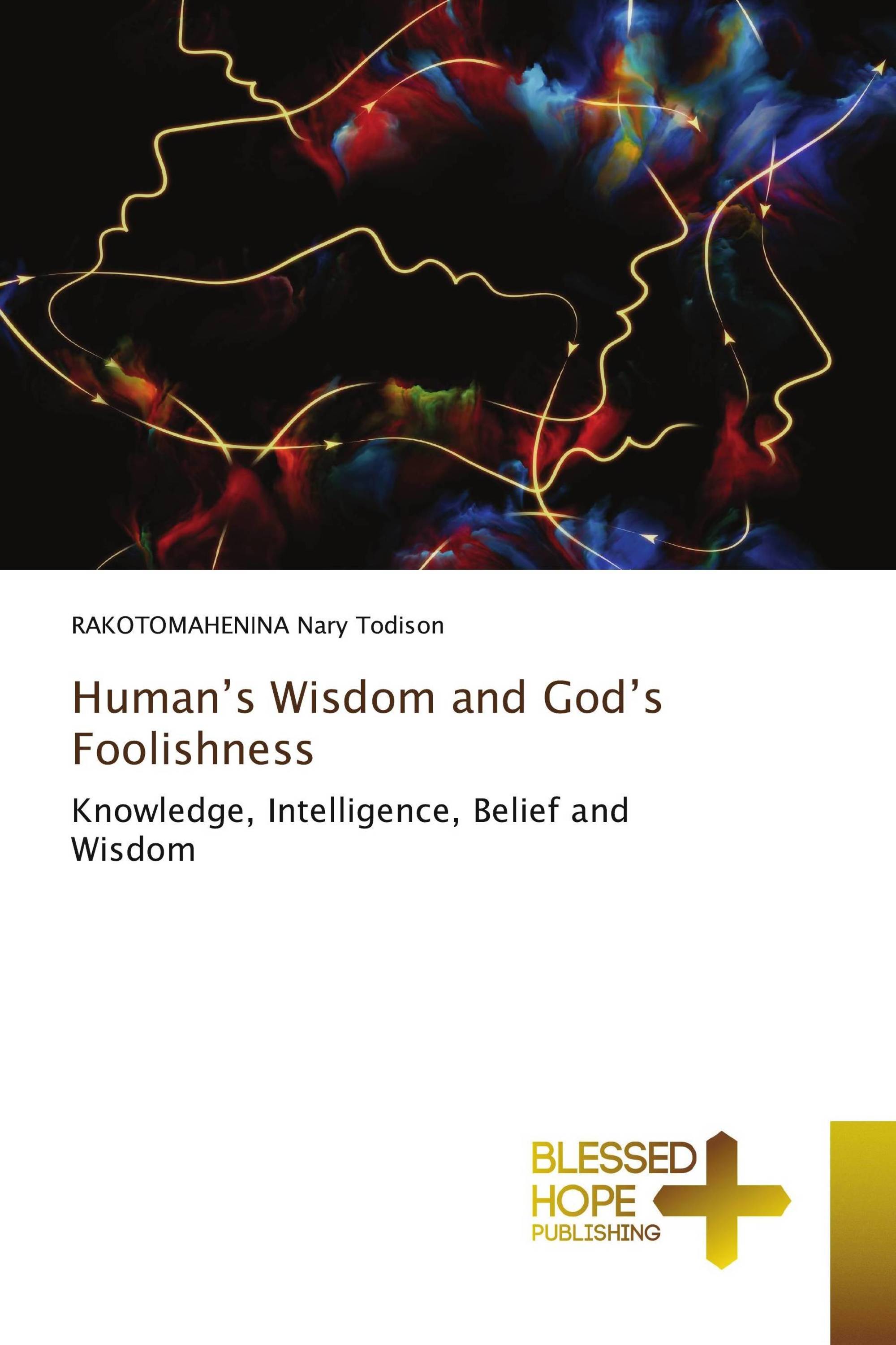 Human’s Wisdom and God’s Foolishness