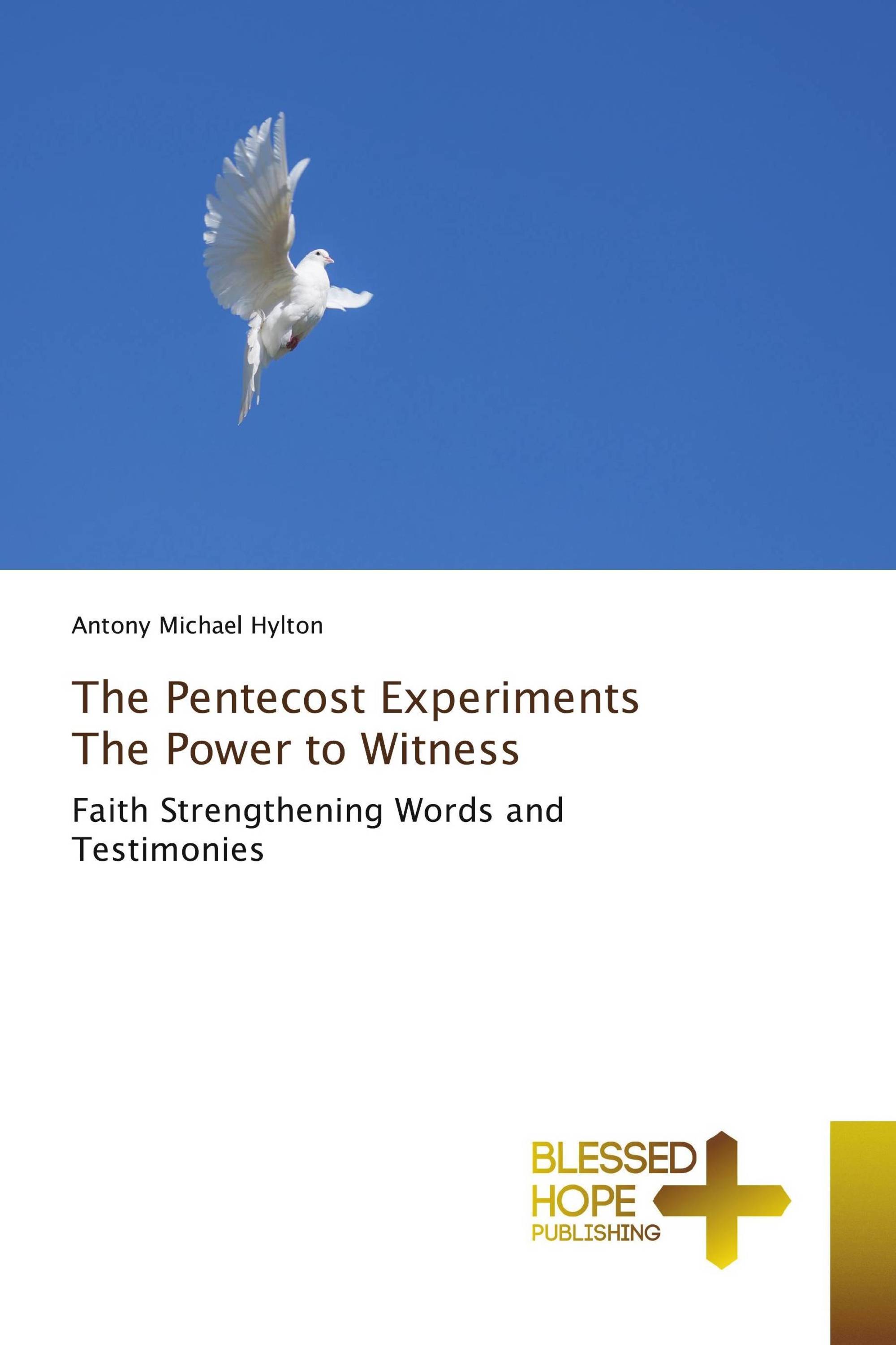 The Pentecost Experiments The Power to Witness