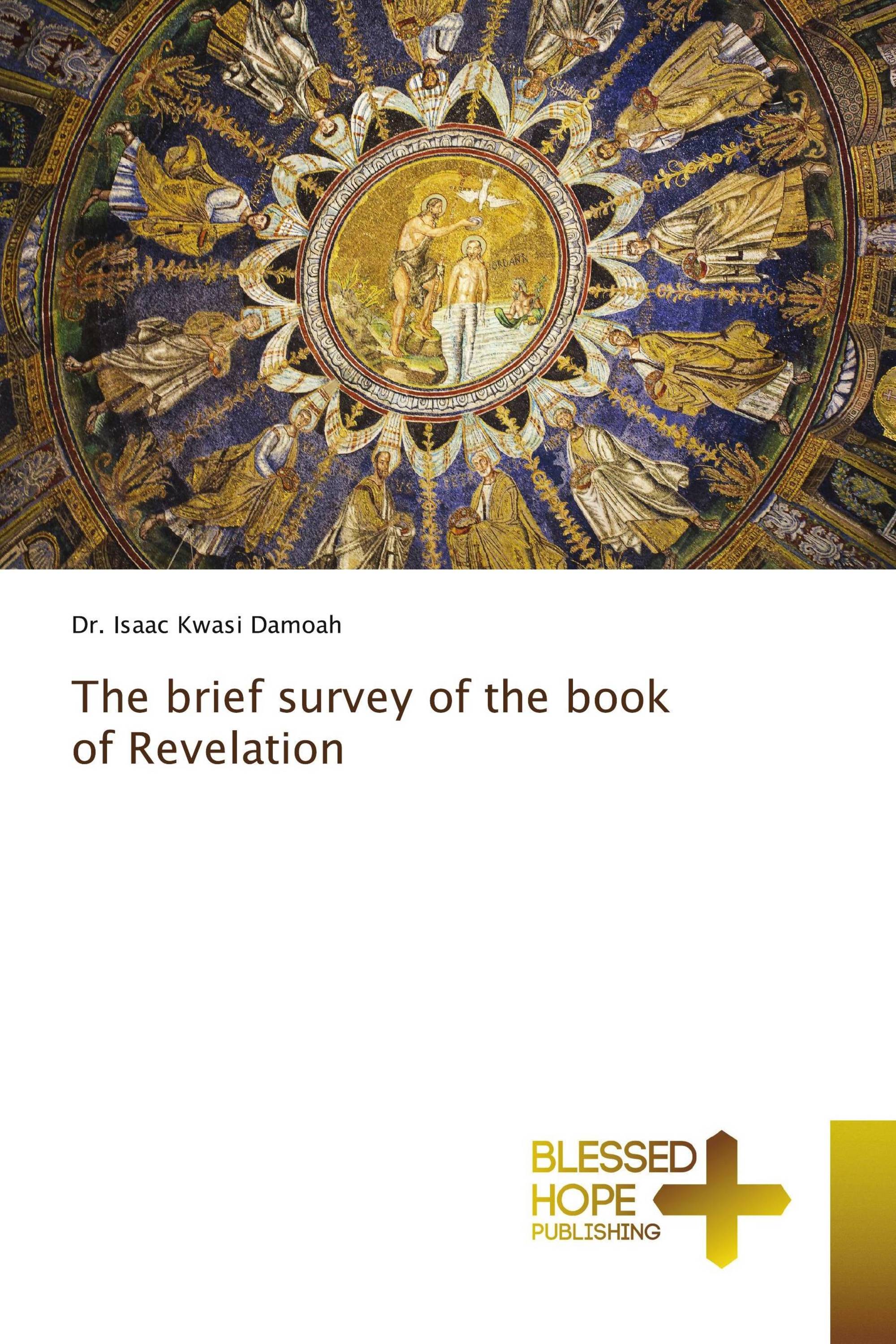 The brief survey of the book of Revelation