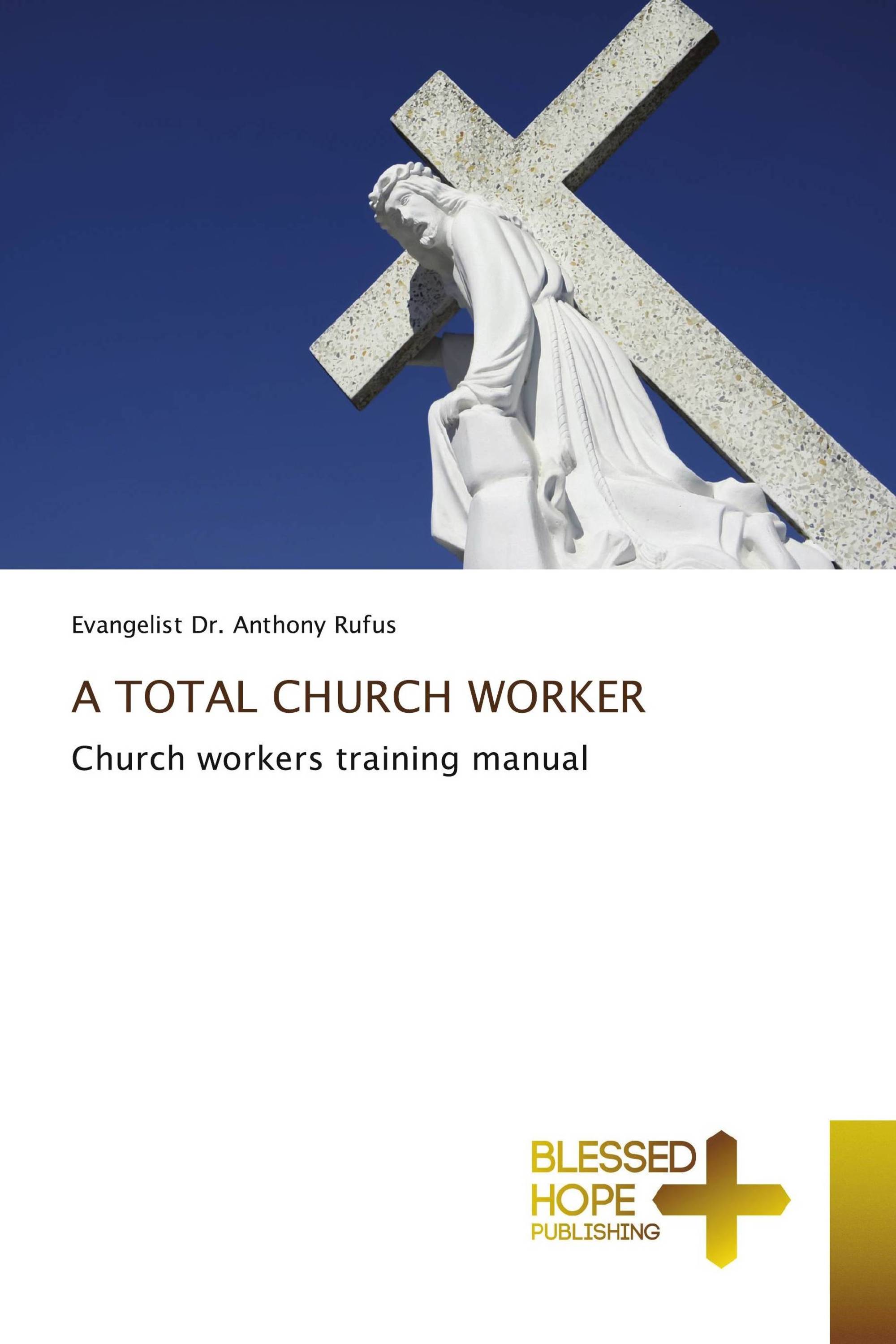 A TOTAL CHURCH WORKER