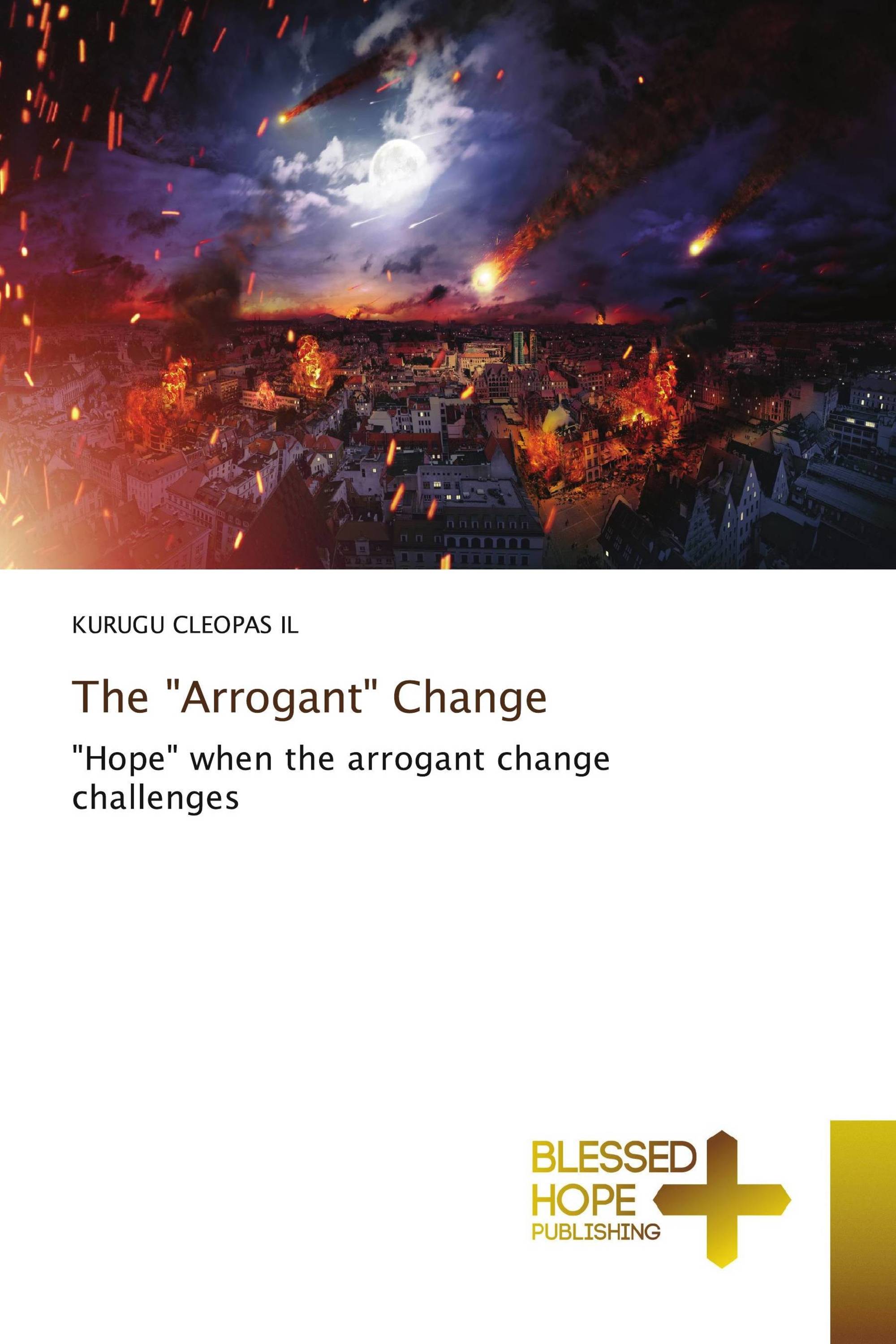 The "Arrogant" Change