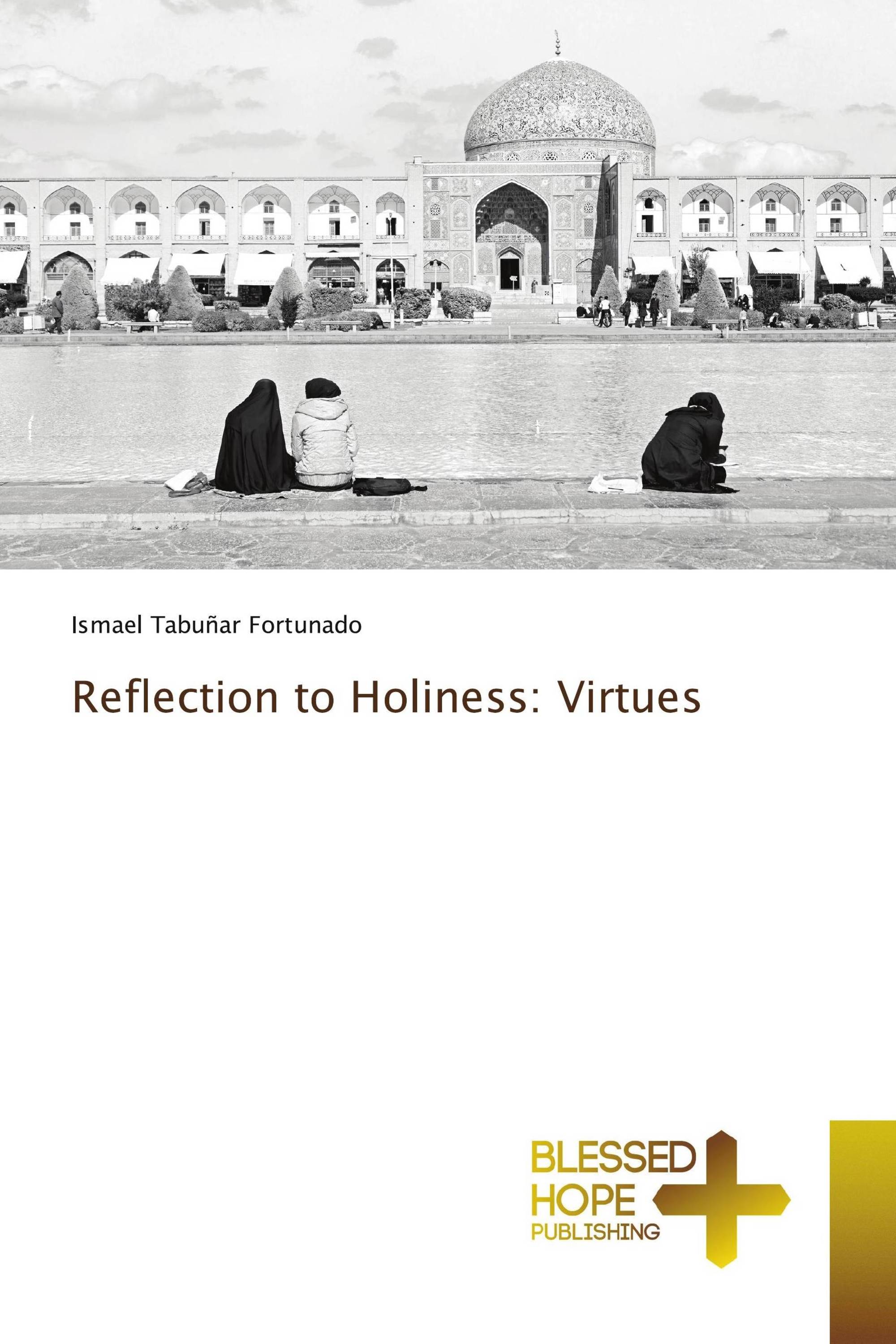 Reflection to Holiness: Virtues