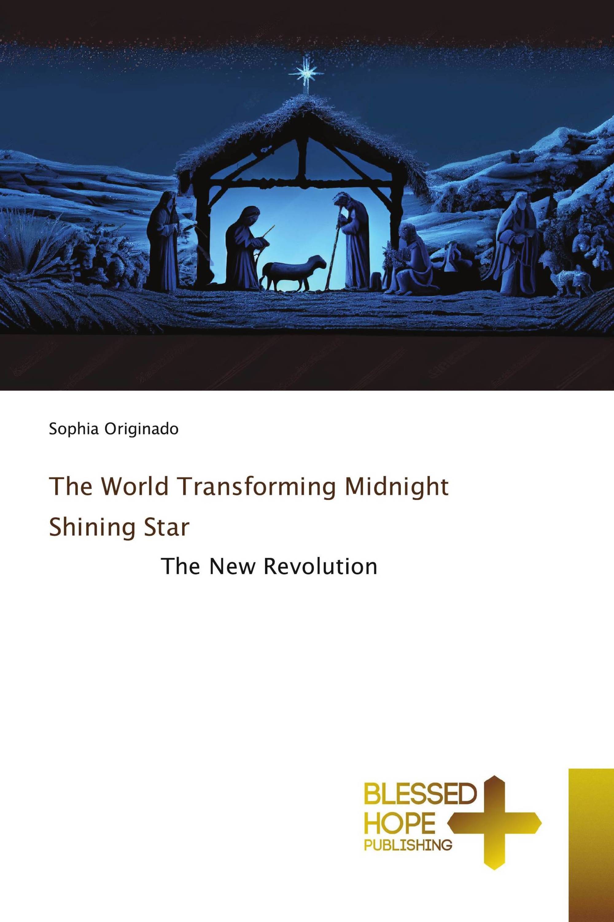 The World Transforming Midnight Shining Star